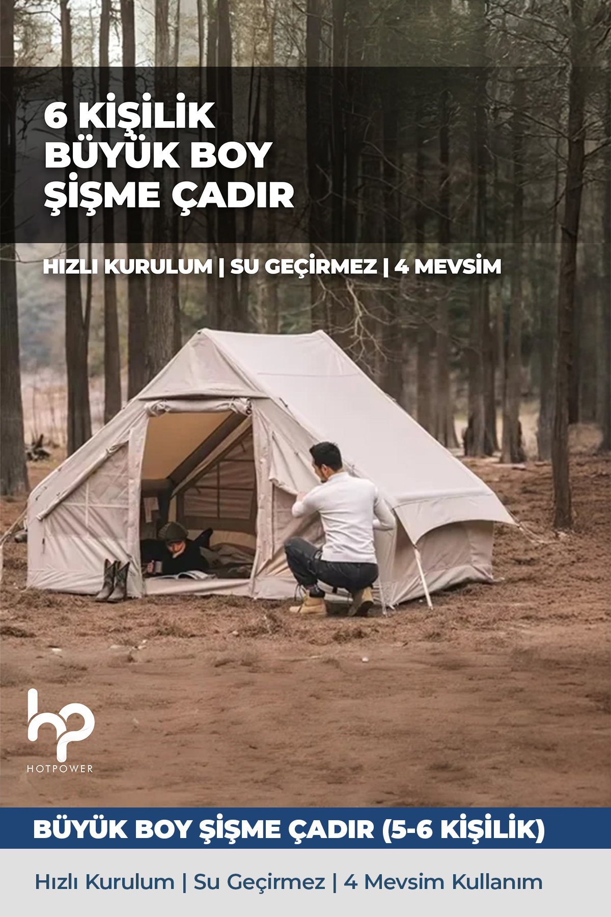 HOT POWER 6 Kişilik 4 Mevsim Şişme Kamp Çadırı - Doğaya Hazırlanın!