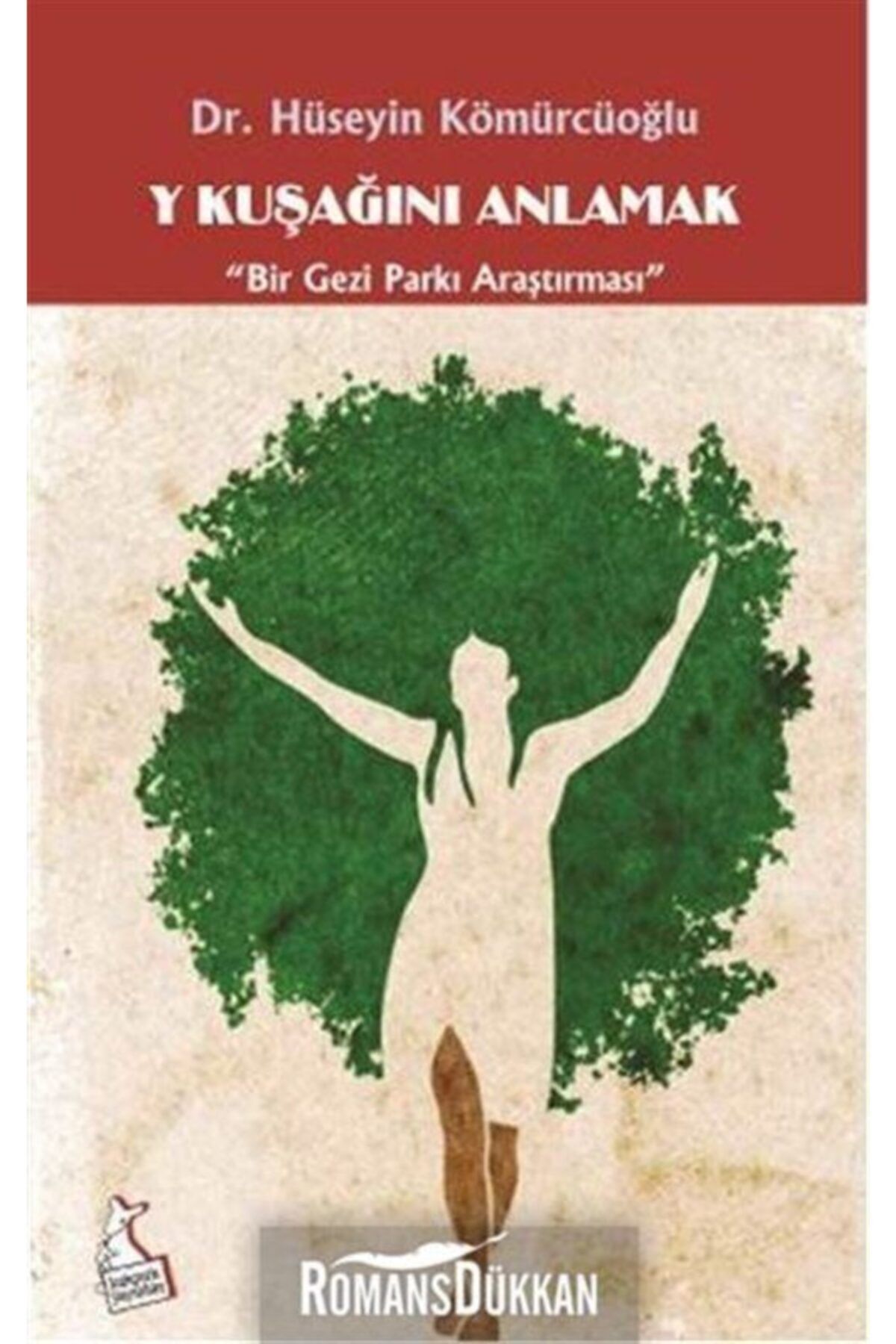 Kanguru Yayınları Y Kuşağını Anlamak & "bir Gezi Parkı Araştırması"