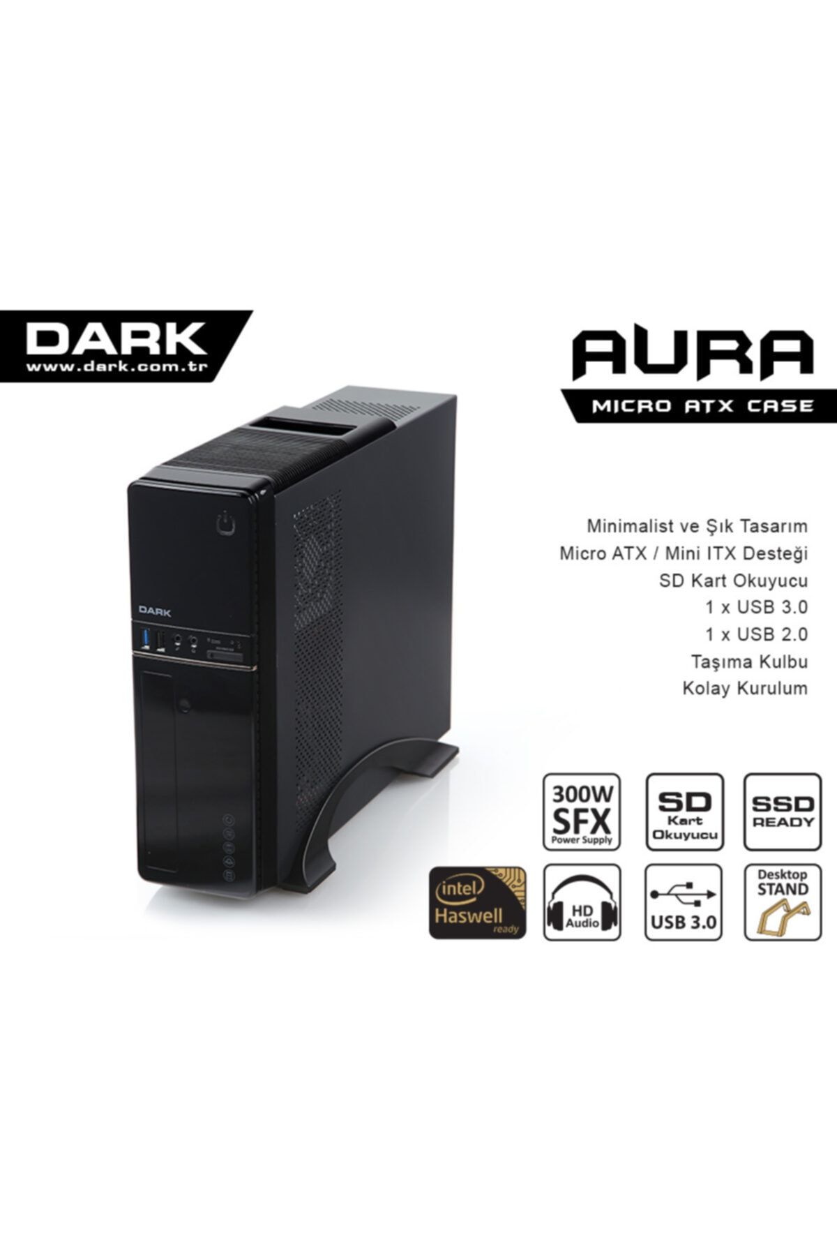 Genel Markalar Dark Aura 300W USB3.0, Kart Okuyuculu,MicroATX - Mini ITX Kasa