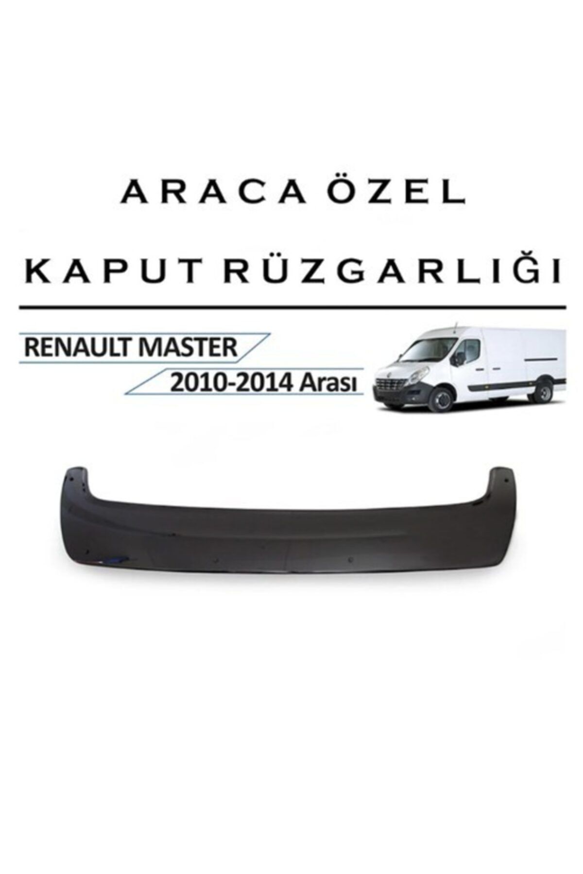 Dynamic Renault Master Kaput Koruma Kaput Rüzgarlığı Deflektör 2010-2014