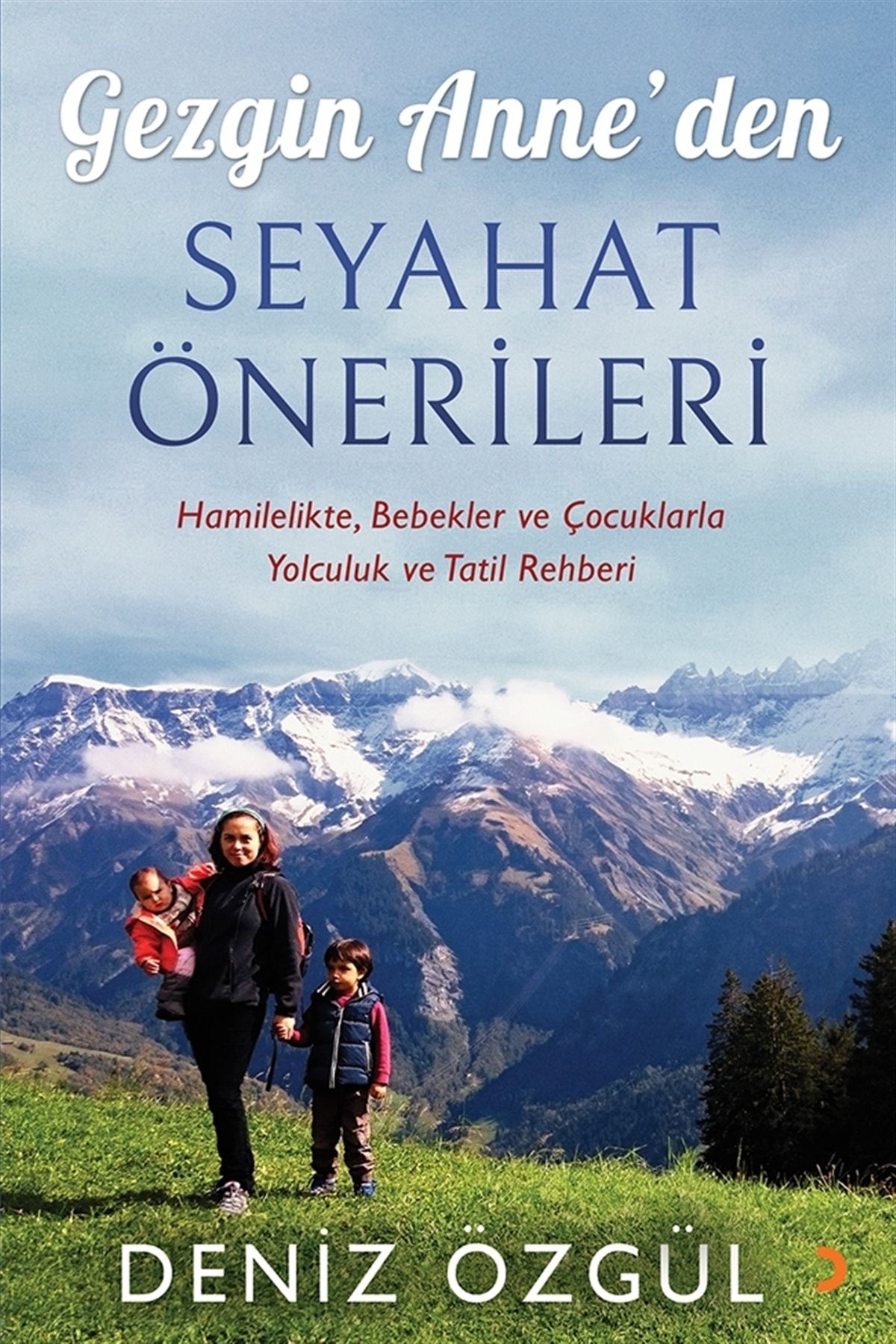 Ayrıntı Yayınları Gezgin Anne'den Seyahat Önerileri - Deniz Özgül