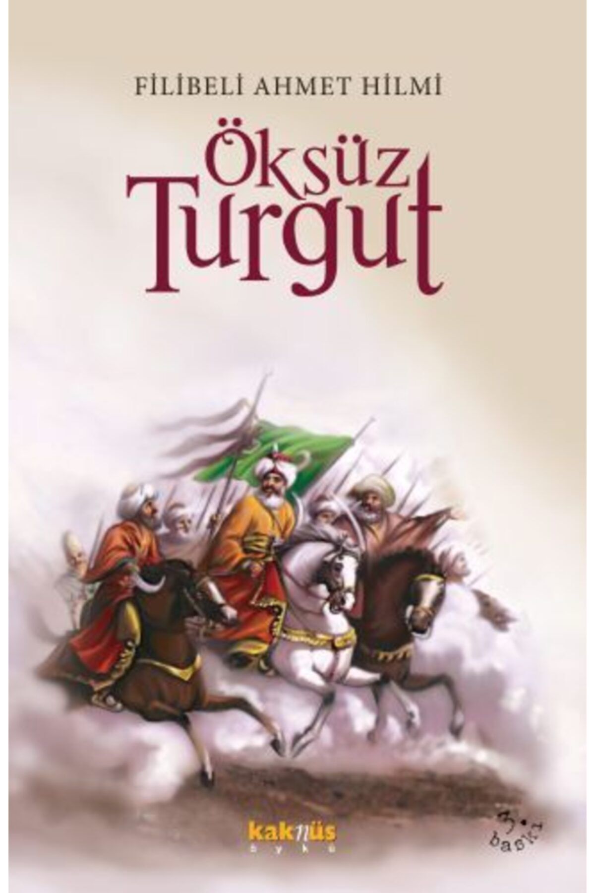 Kaknüs Yayınları Öksüz Turgut / Şehbenderzade Filibeli Ahmed Hilmi / / 9789756698112