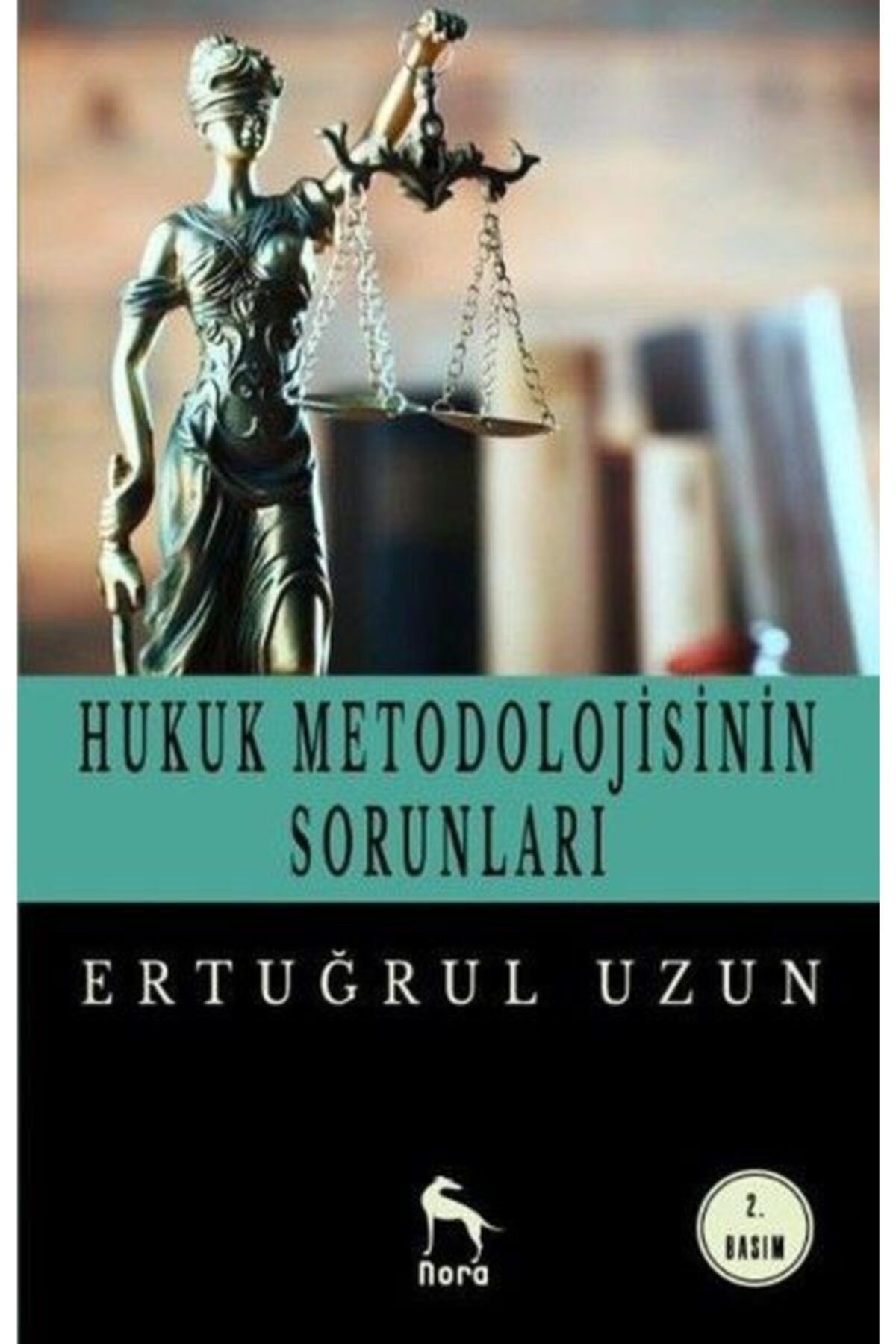 Nora Kitap Hukuk Metodolojisinin Sorunları