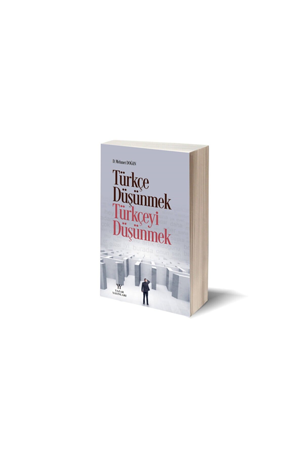 Yazar Yayınları Türkçe Düşünmek, Türkçeyi Düşünmek