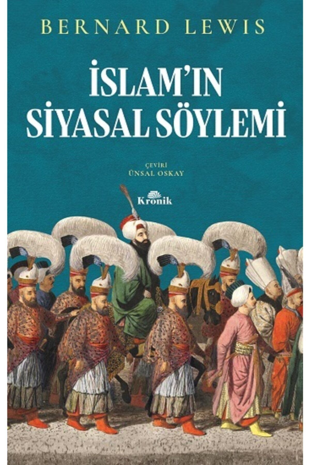 Kronik Kitap Islam'ın Siyasal Söylemi