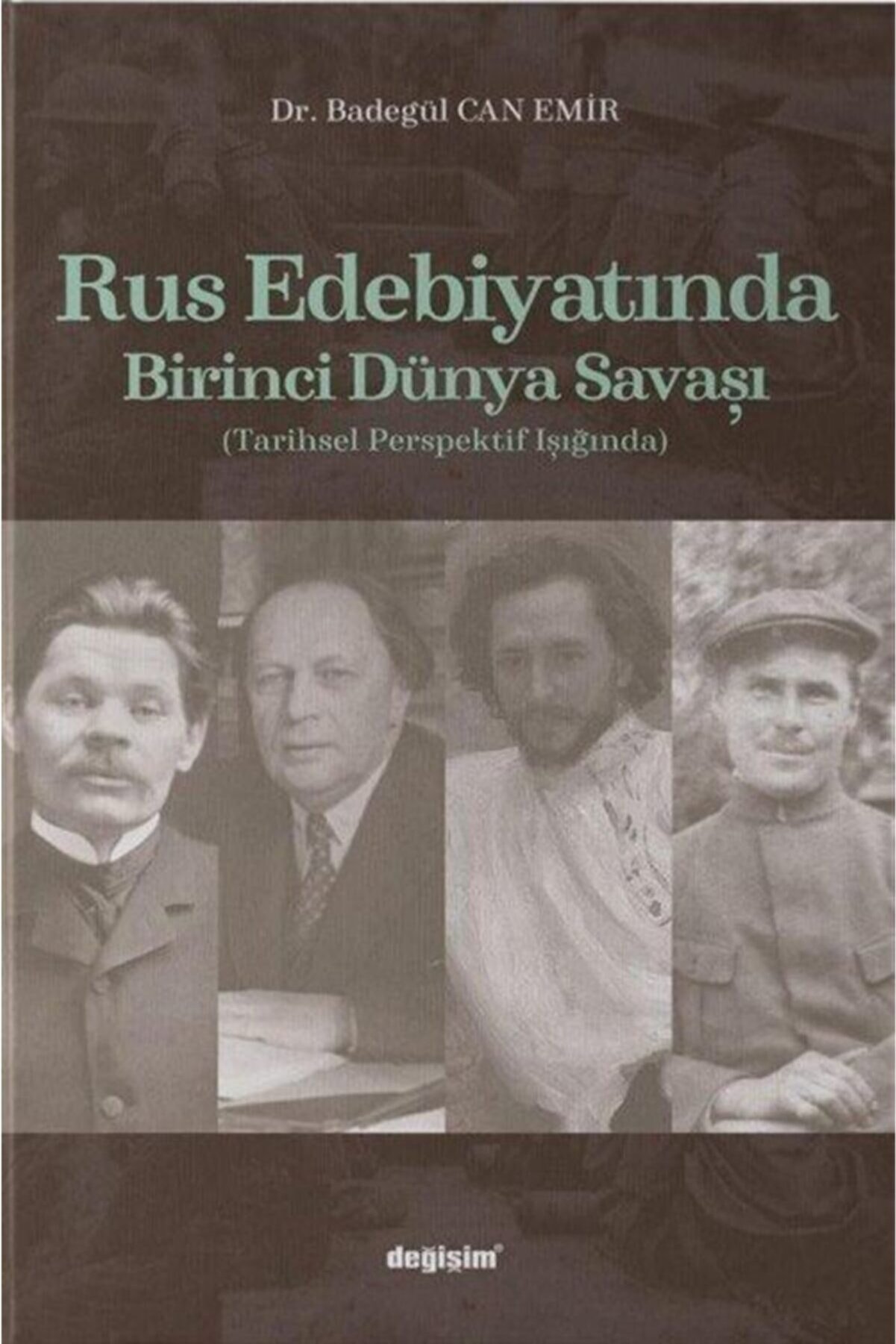 Değişim Yayınları Rus Edebiyatında Birinci Dünya Savaşı (tarihsel Perspektif Işığında)