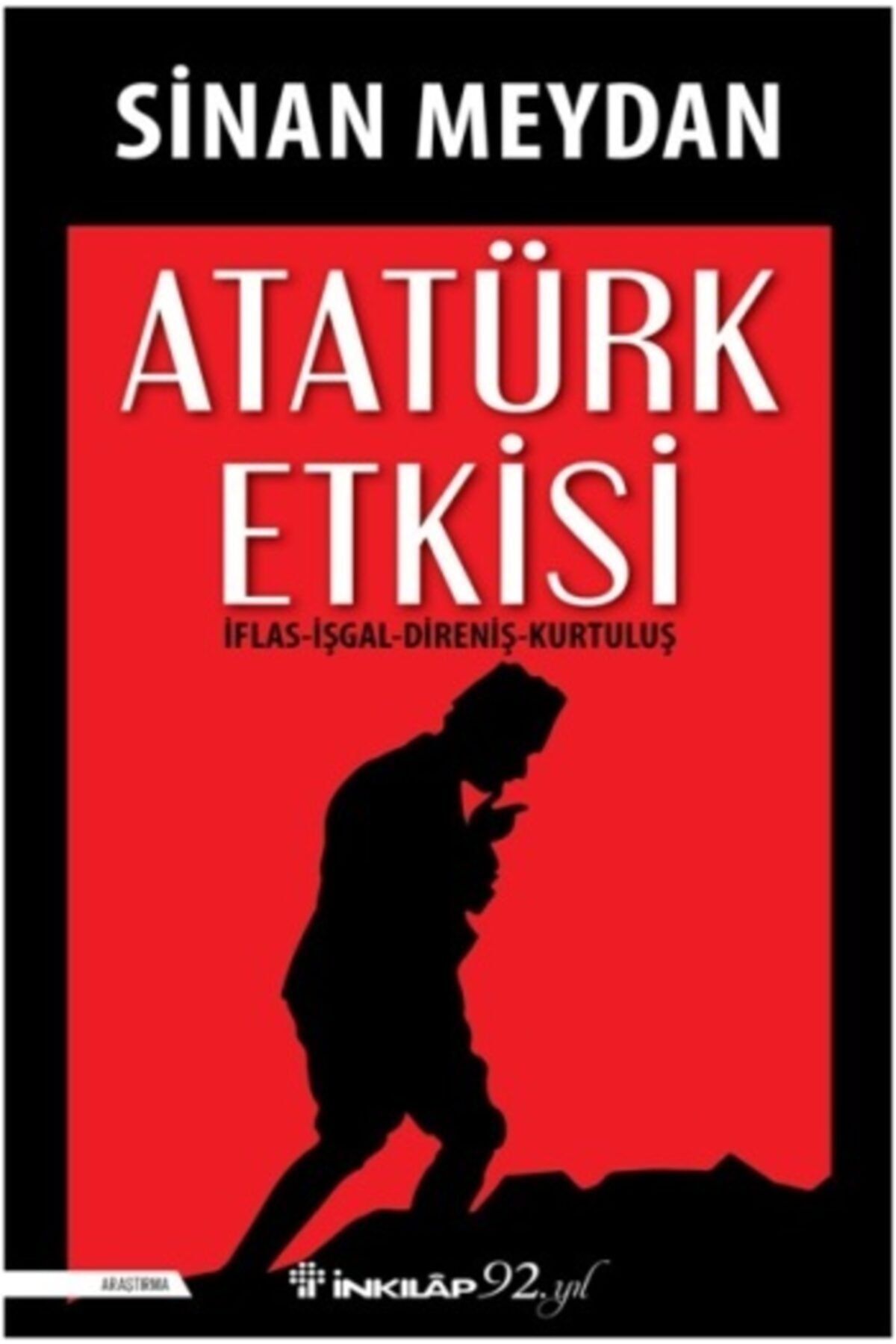 İnkılap Kitabevi Atatürk Etkisi (ayraçlı) - Sinan Meydan -