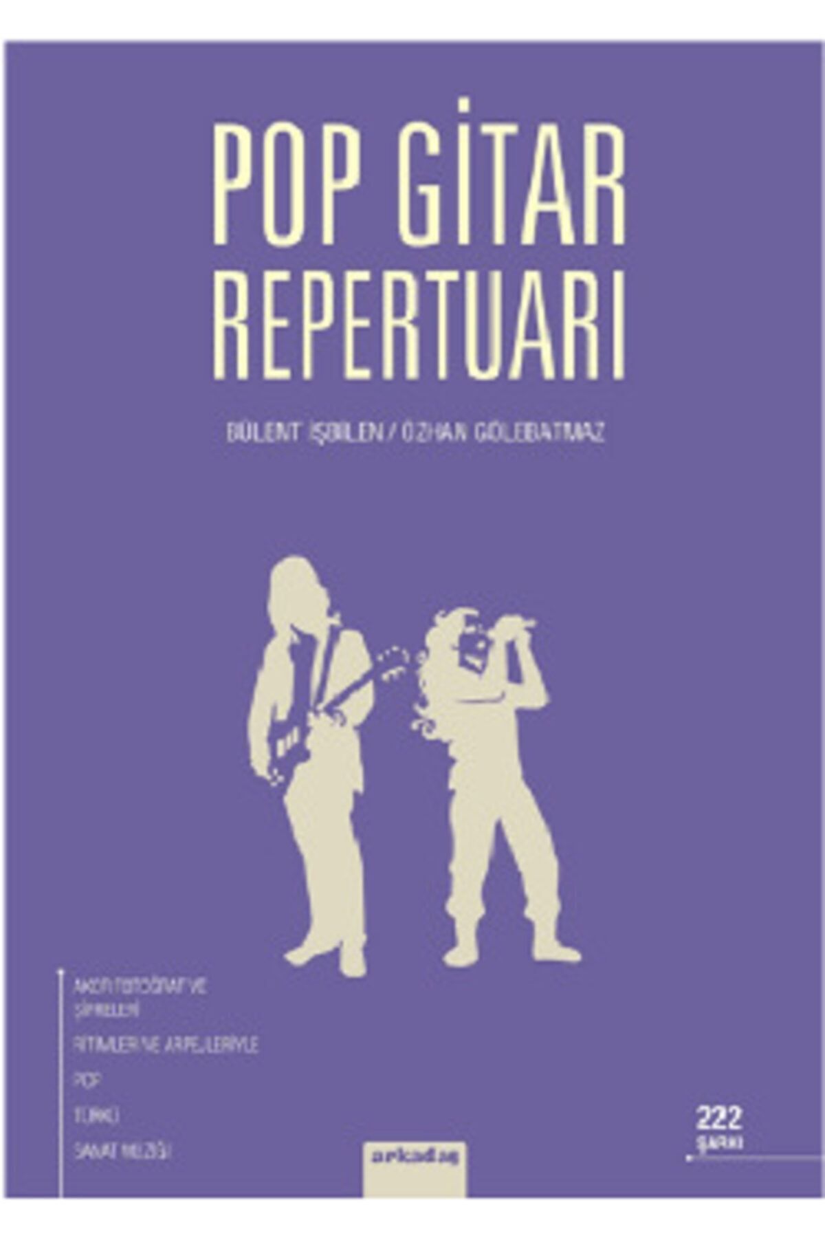 Arkadaş Yayıncılık Pop Gitar Repertuarı - Bülent Işbilen/ Özhan - Ders Kitapları