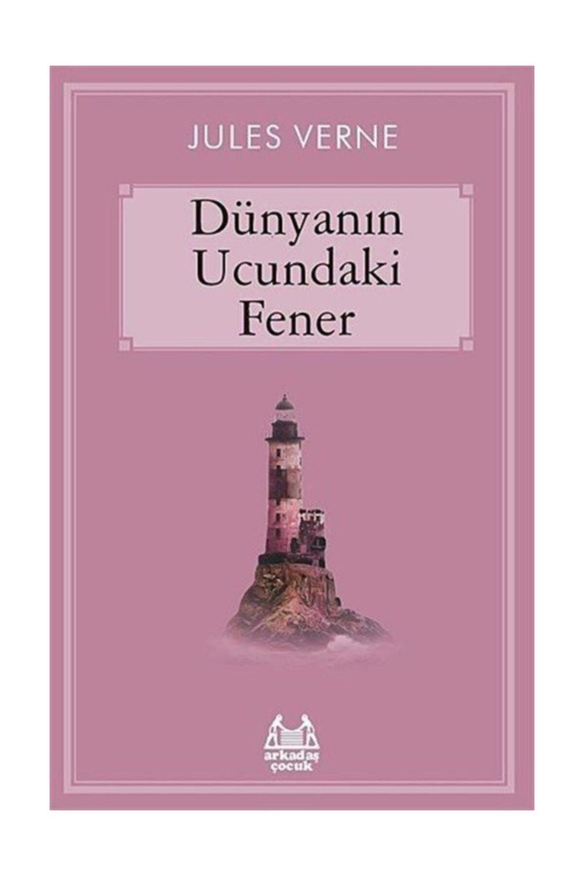 Arkadaş Yayıncılık Dünyanın Ucundaki Fener -jules Verne