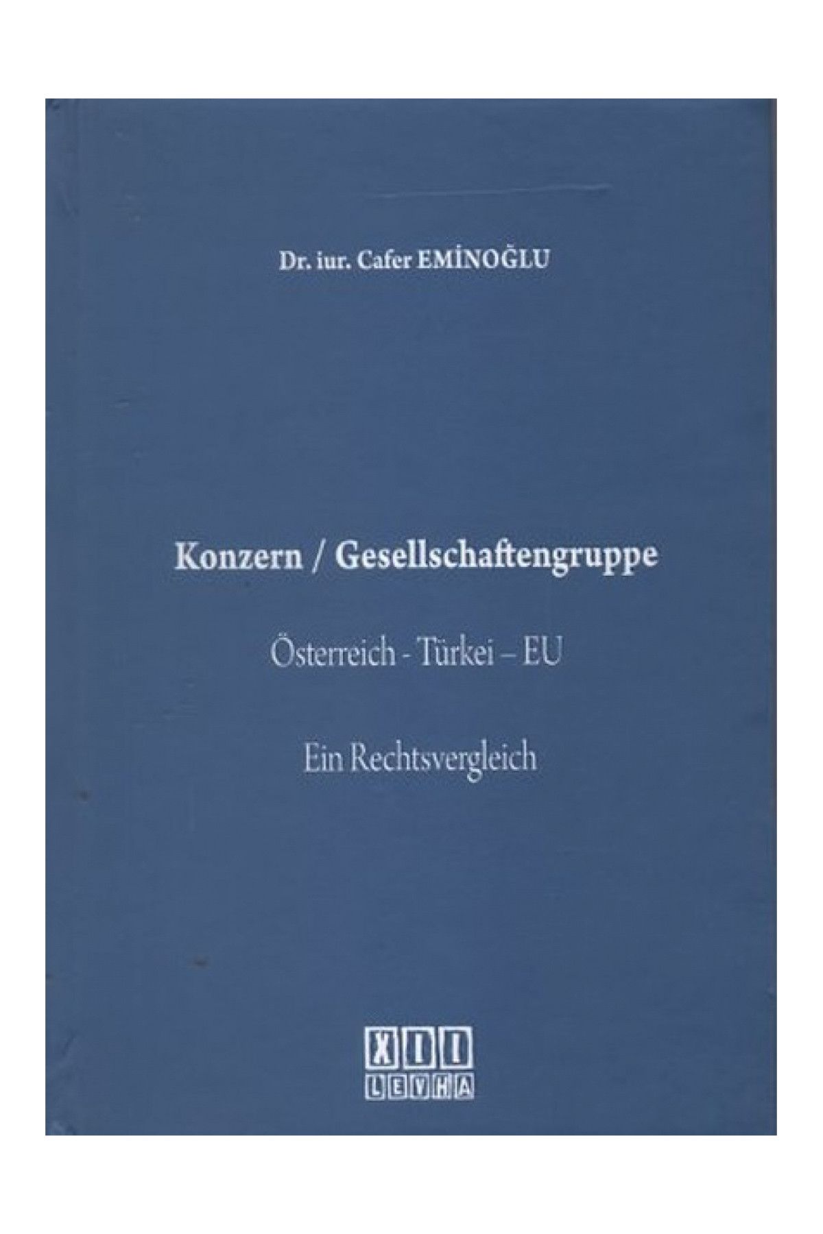 On İki Levha Yayıncılık Konzern / Gesellschaftengruppe Cafer Eminoğlu - Cafer Eminoğlu