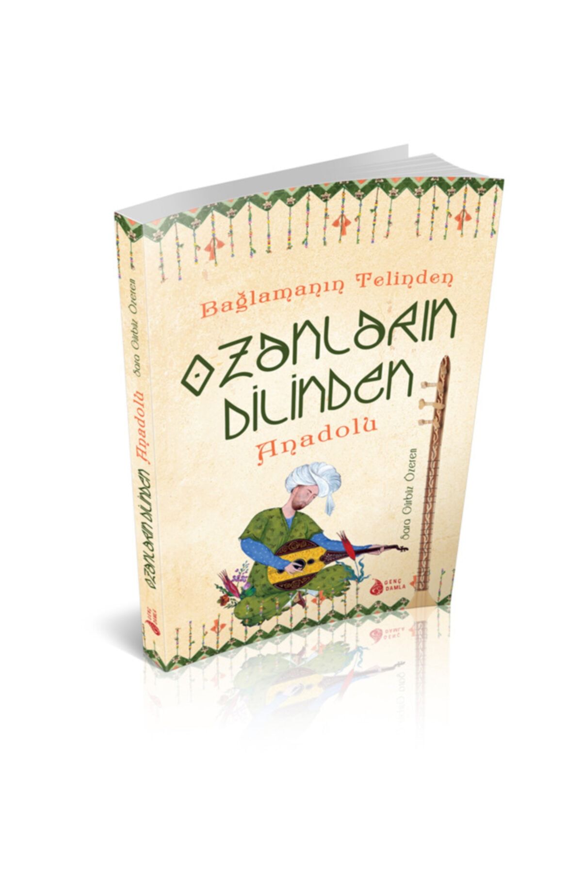 Ozanların Dilinden Anadolu
