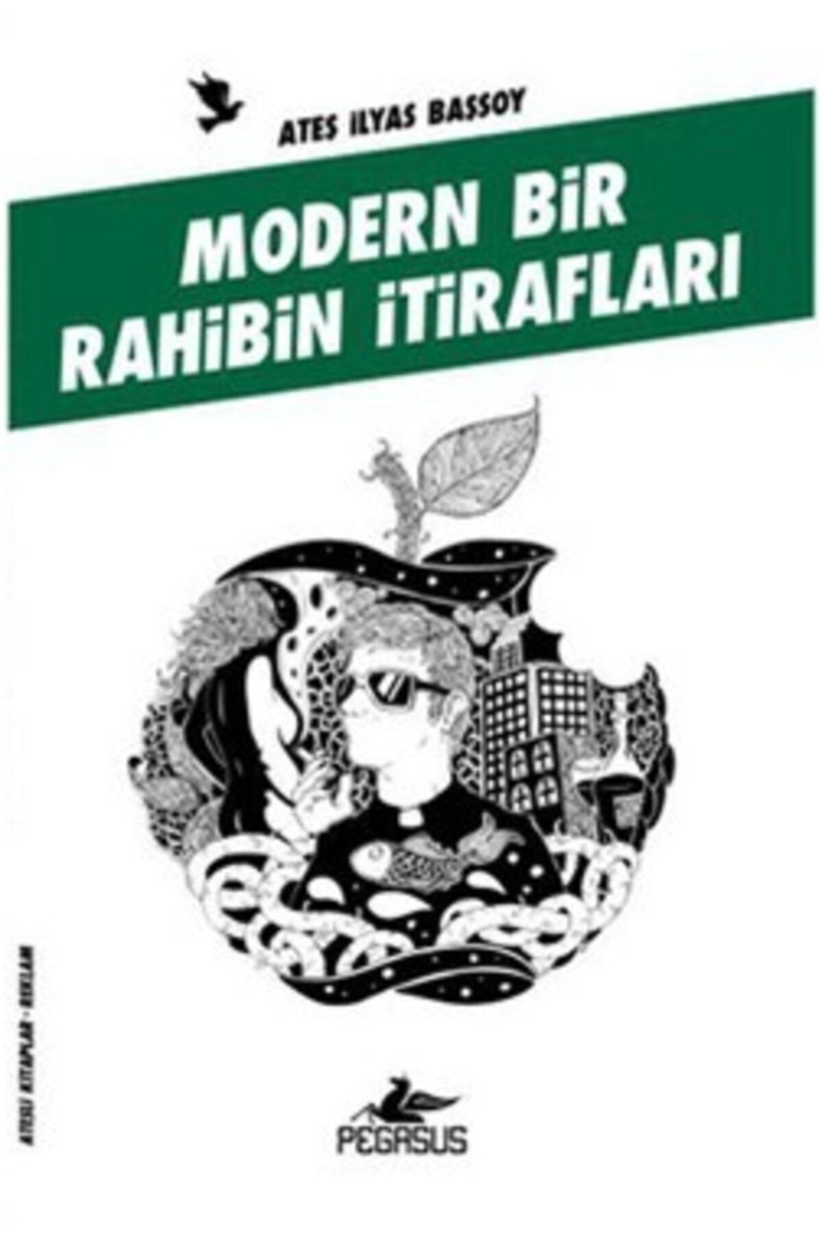 Pegasus Yayınları Modern Bir Rahibin Itirafları / Ateş Ilyas Başsoy / / 9786055289164