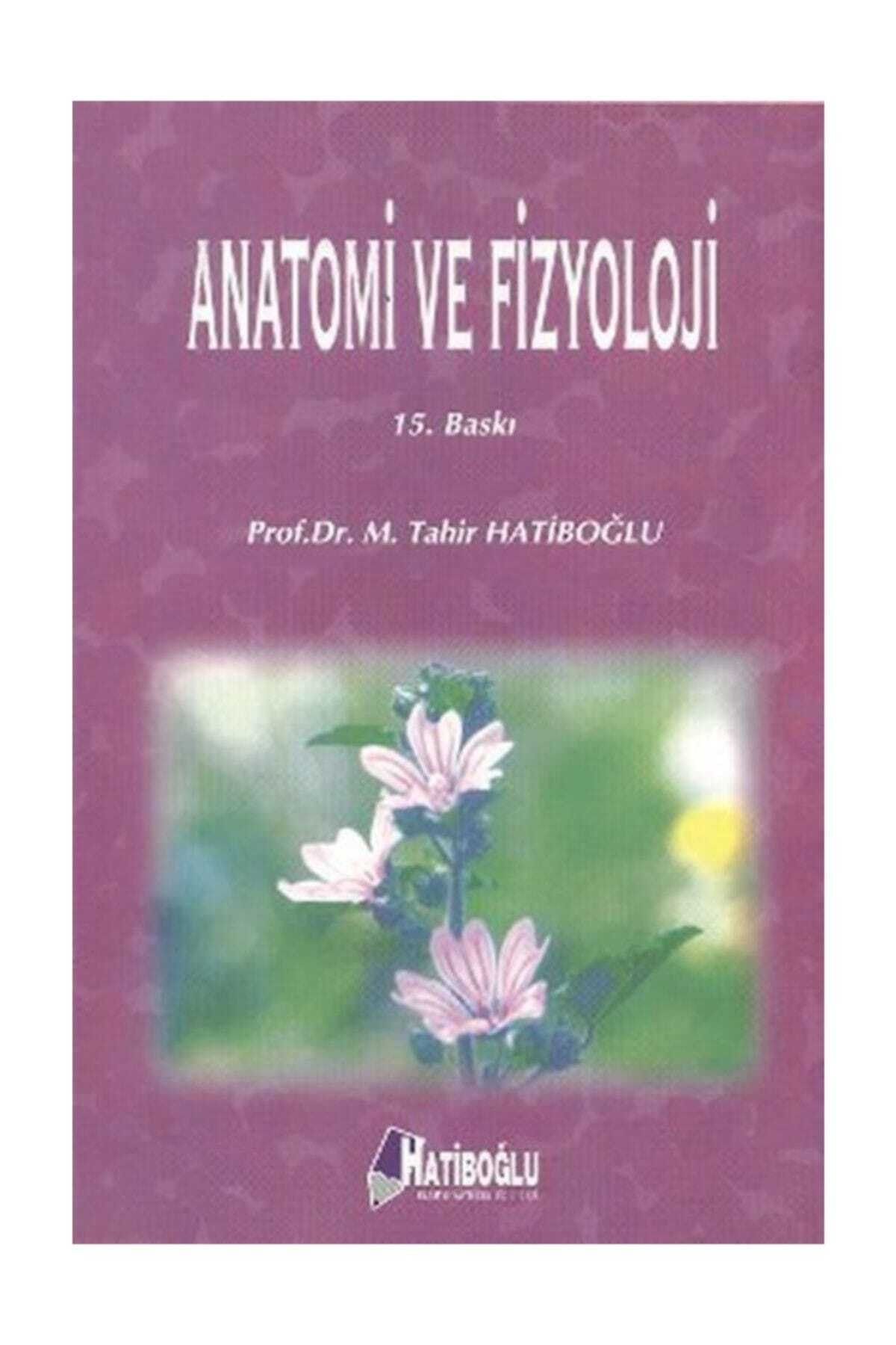 Hatiboğlu Yayınları Anatomi Ve Fizyoloji