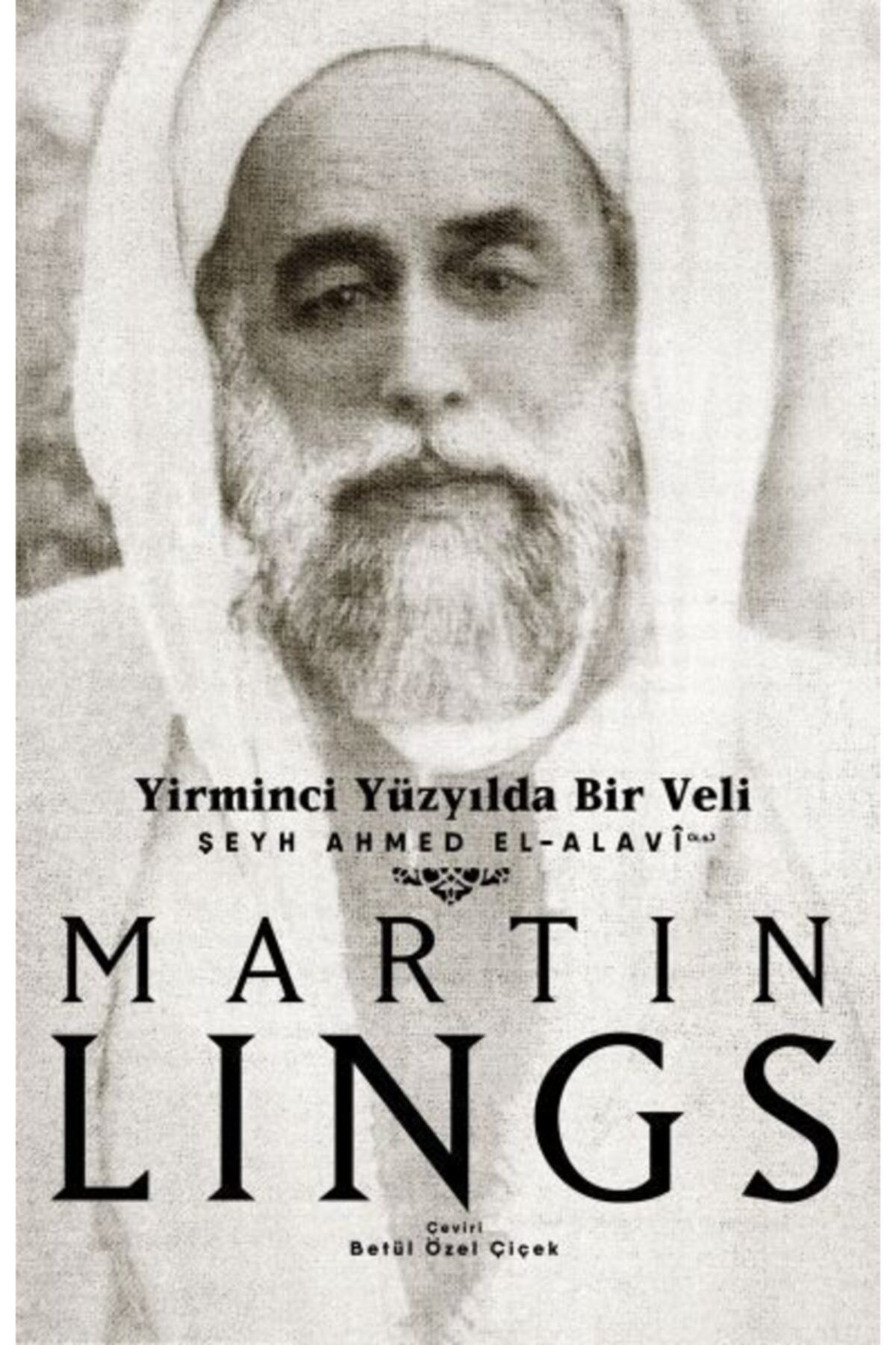 Sufi Kitap Yirminci Yüzyılda Bir Veli-Martin Lings