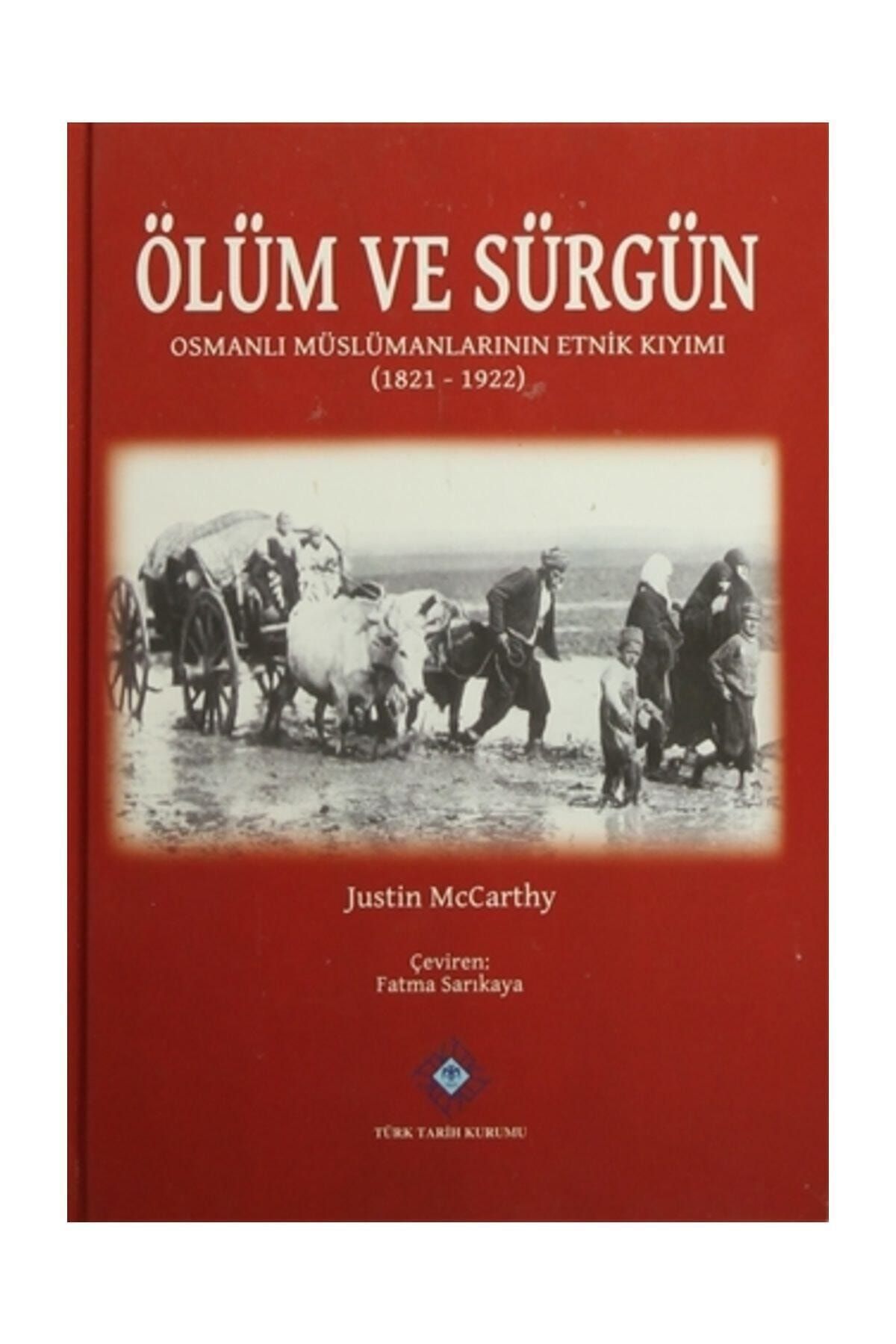 Türk Tarih Kurumu Yayınları Ölüm Ve Sürgün