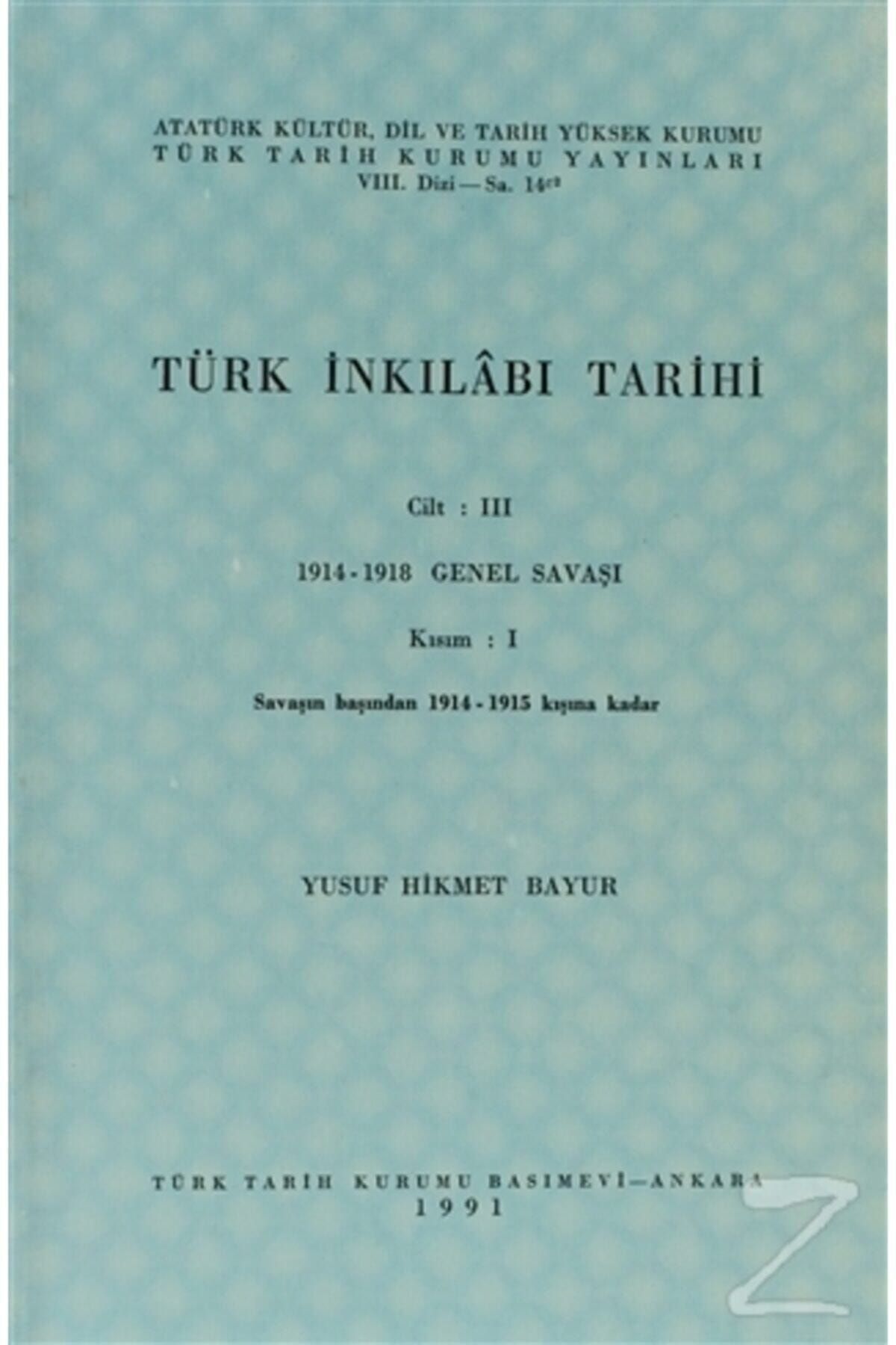 Türk Tarih Kurumu Yayınları Türk Inkılabı Tarihi Cilt: 3 Kısım: 1