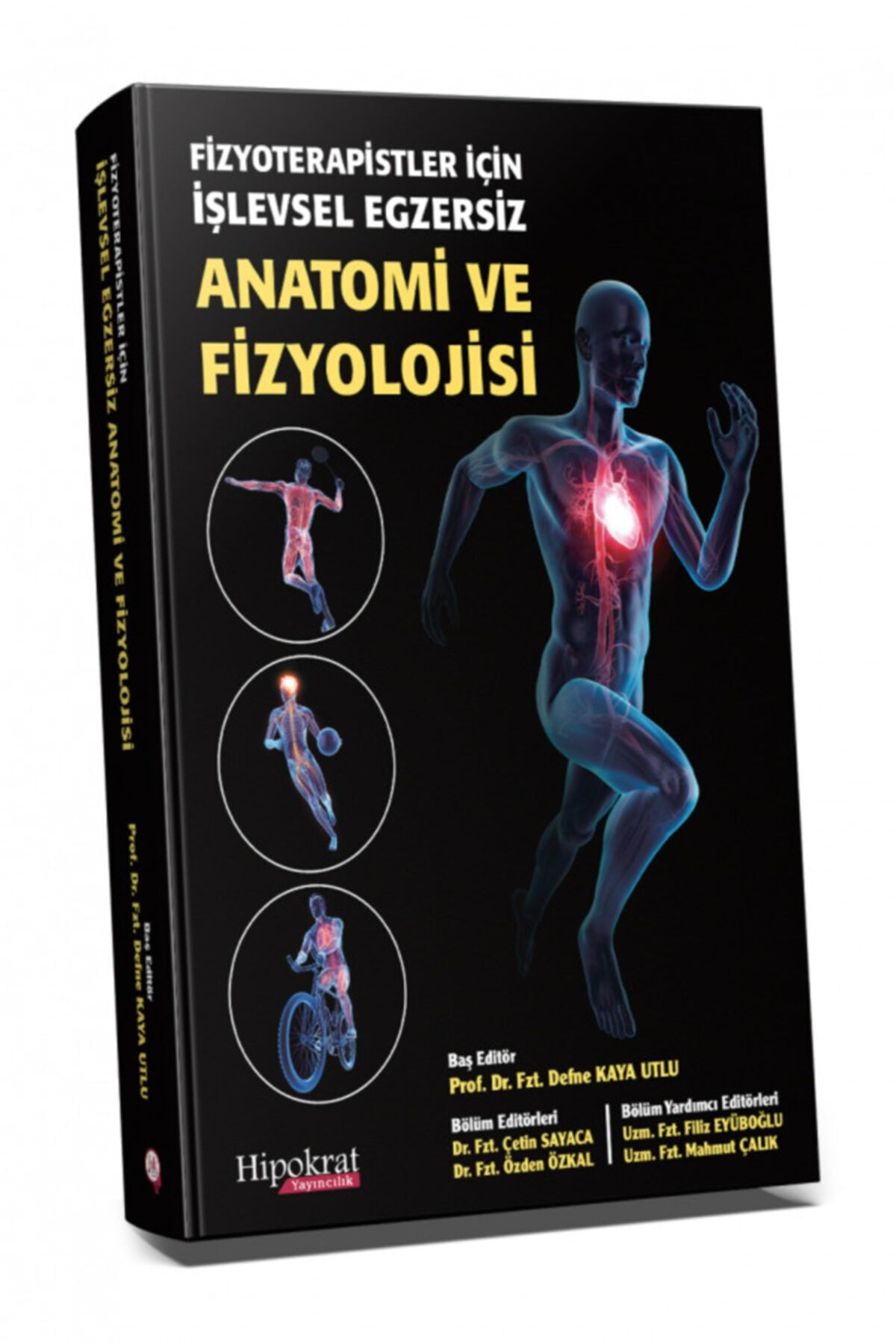 Hipokrat Kitabevi Fizyoterapistler Için Işlevsel Egzersiz Anatomi Ve Fizyolojisi
