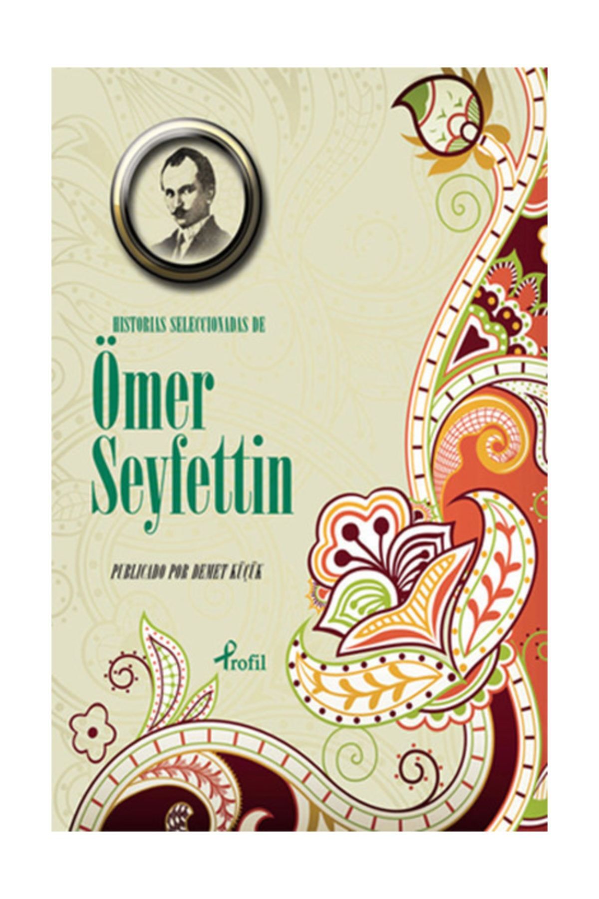 Profil Kitap Historias Seleccionadas De Ömer Seyfettin