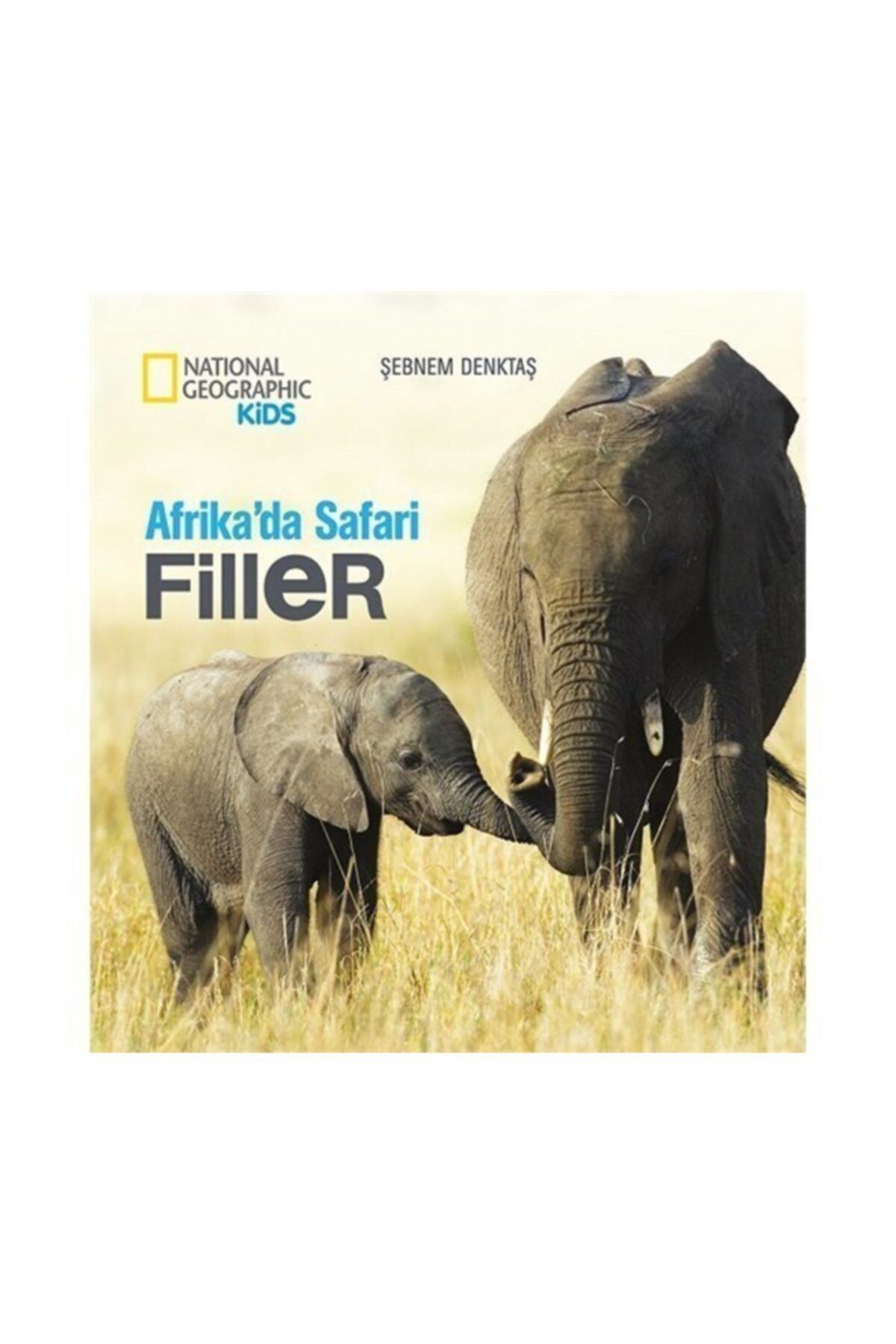 Beta Kids National Geographic Kids: Afrika'da Safari Filler - Şebnem Denktaş