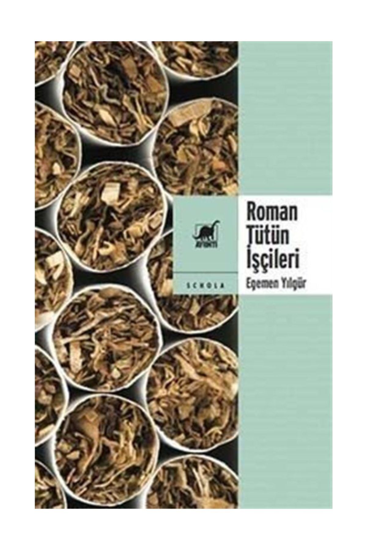 Ayrıntı Yayınları Roman Tütün İşçileri - Egemen Yılgür