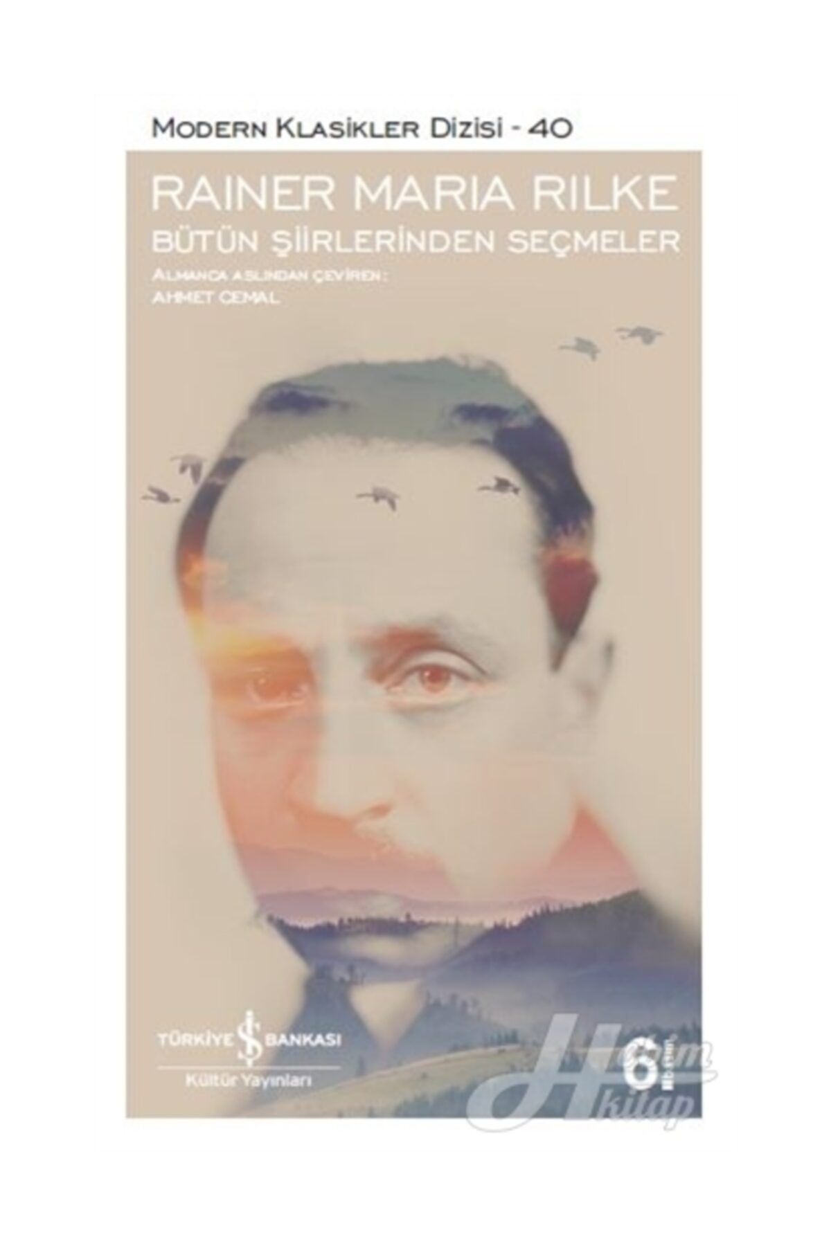 Türkiye İş Bankası Kültür Yayınları Rainer Maria Rilke - Bütün Şiirlerinden Seçmeler / / 9786053322399