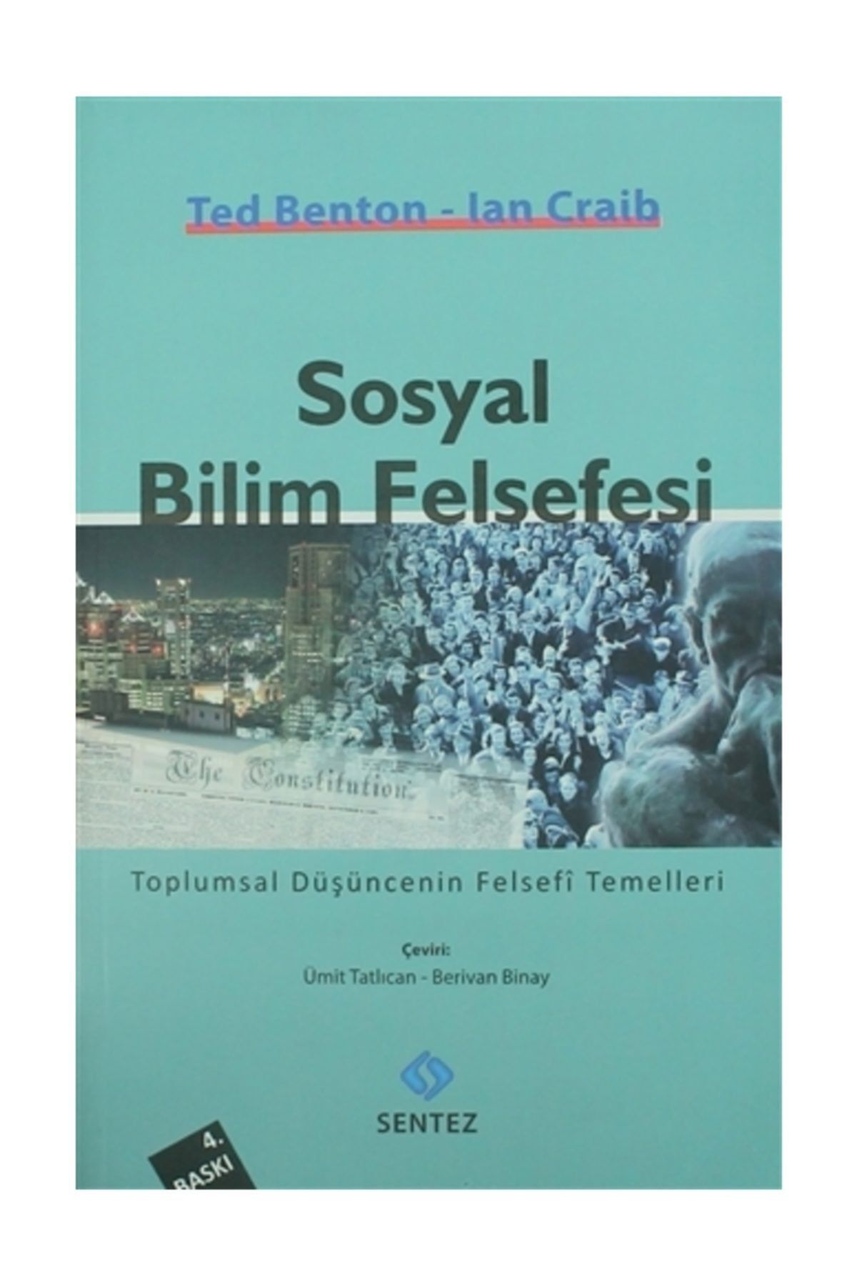 Sentez Yayınları Sosyal Bilim Felsefesi - Lan Craib,ted Benton