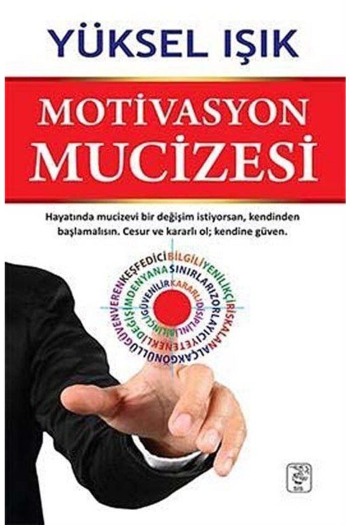 Sis Yayınları Motivasyon Mucizesi / Yüksel Işık / / 9786054782758