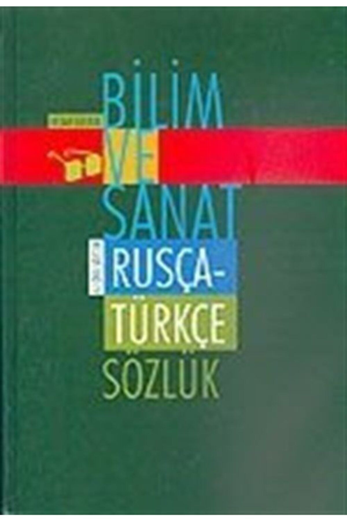 Bilim ve Sanat Yayınları Rusça-türkçe Sözlük & 61.000 Sözcük