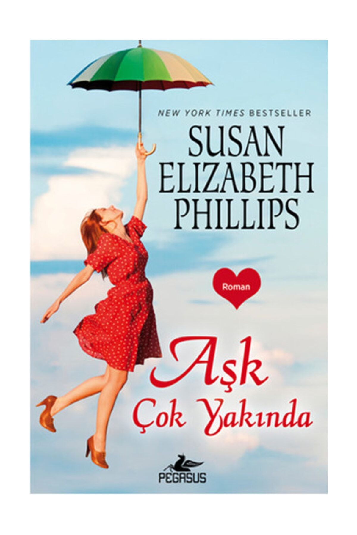 Pegasus Yayınları Aşk Çok Yakında, Susan Elizabeth Phillips, Pegasus Yayınları, Aşk Çok Yakında Kitabı, 432 Sayfa