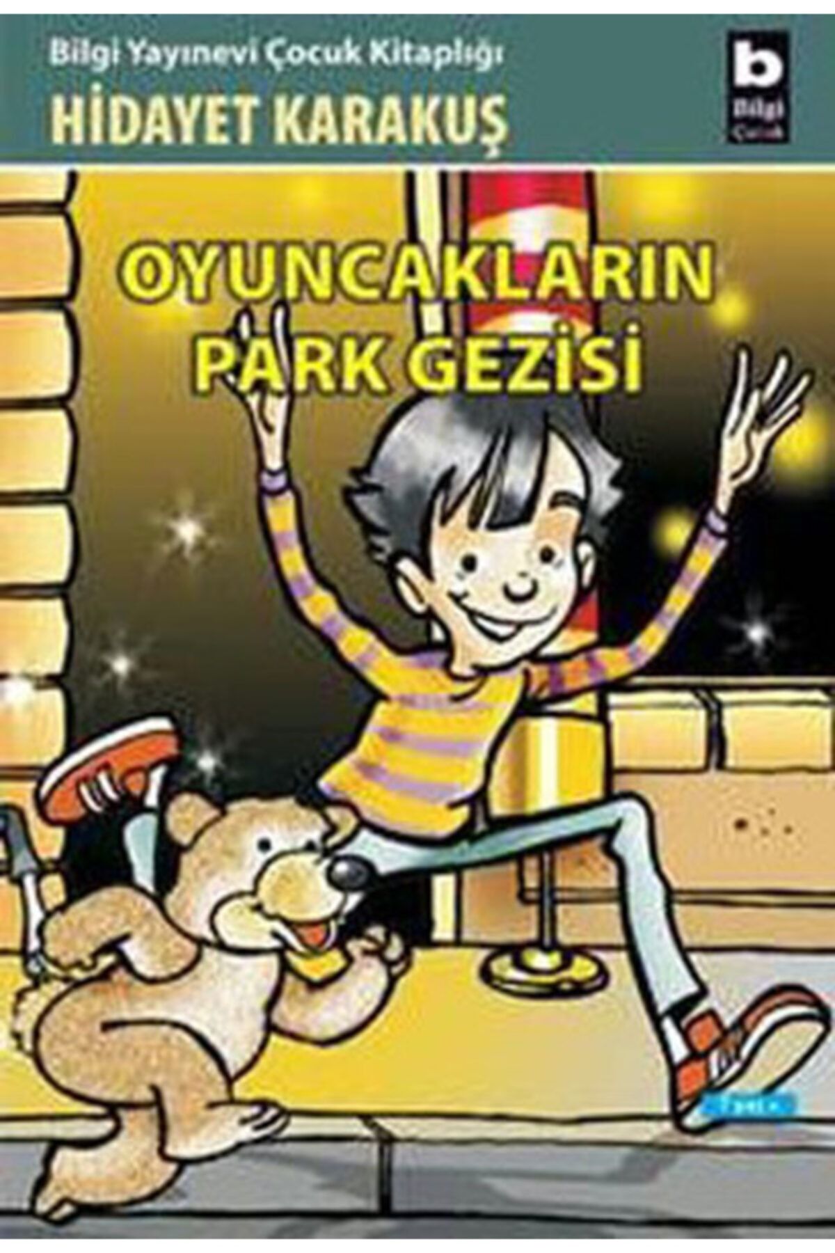 Bilgi Yayınları Oyuncakların Park Gezisi - Bilgi Yayınevi Çocuk - Hidayet Karakuş