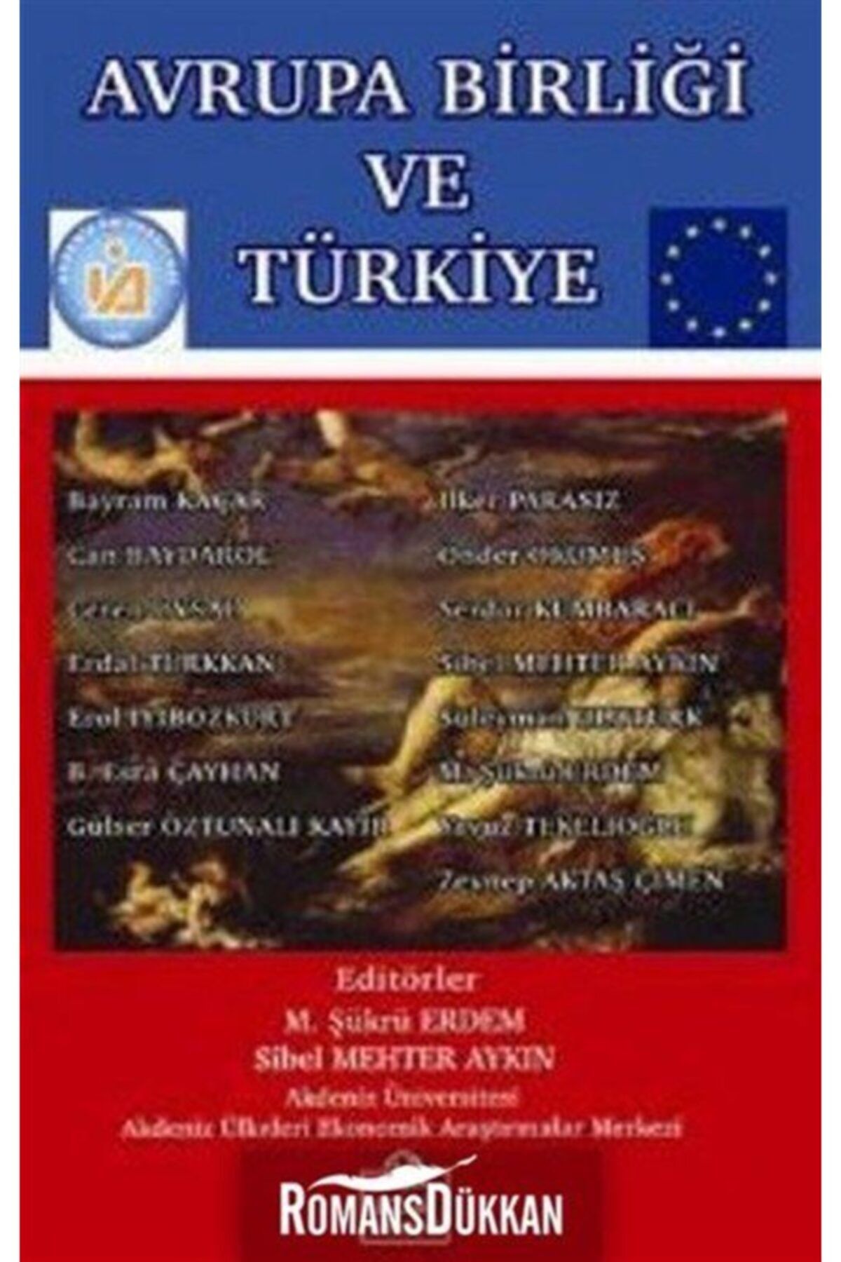 Ezgi Kitabevi Yayınları Avrupa Birliği Ve Türkiye - M. Şükrü Erdem
