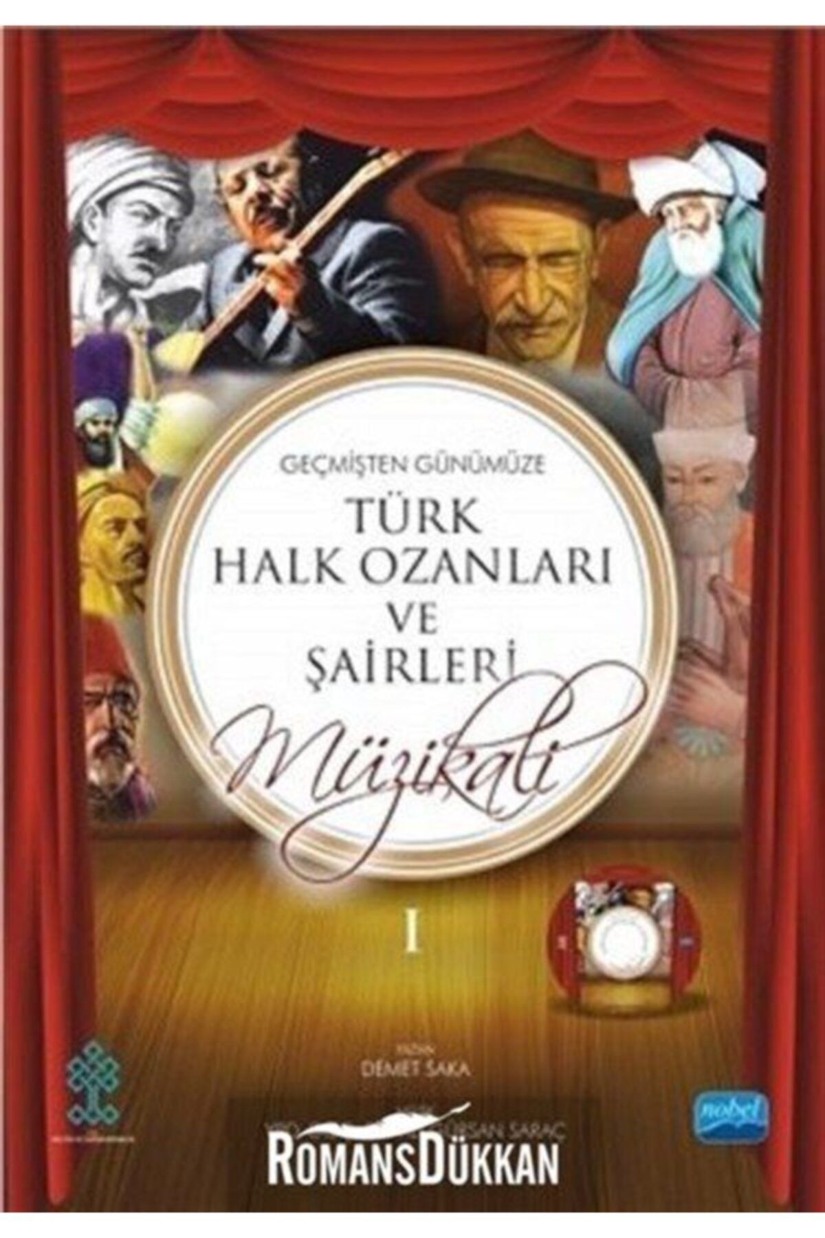 Nobel Akademik Yayıncılık Geçmişten Günümüze Türk Halk Ozanları Ve Şairleri Müzikali Piyano Eşlikli Gençlik Şarkıları 1 - 2...