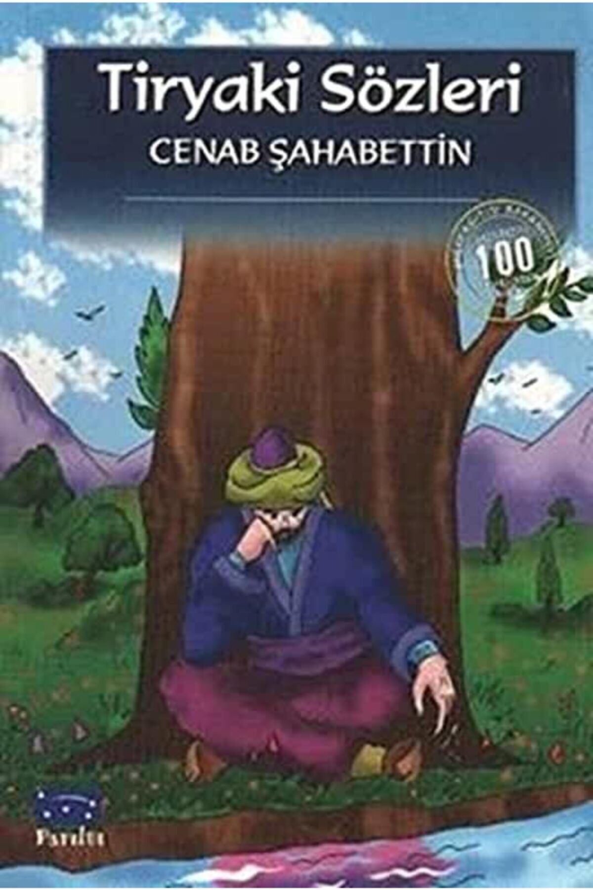 Parıltı Yayınları Tiryaki Sözleri 100 Temel Eser