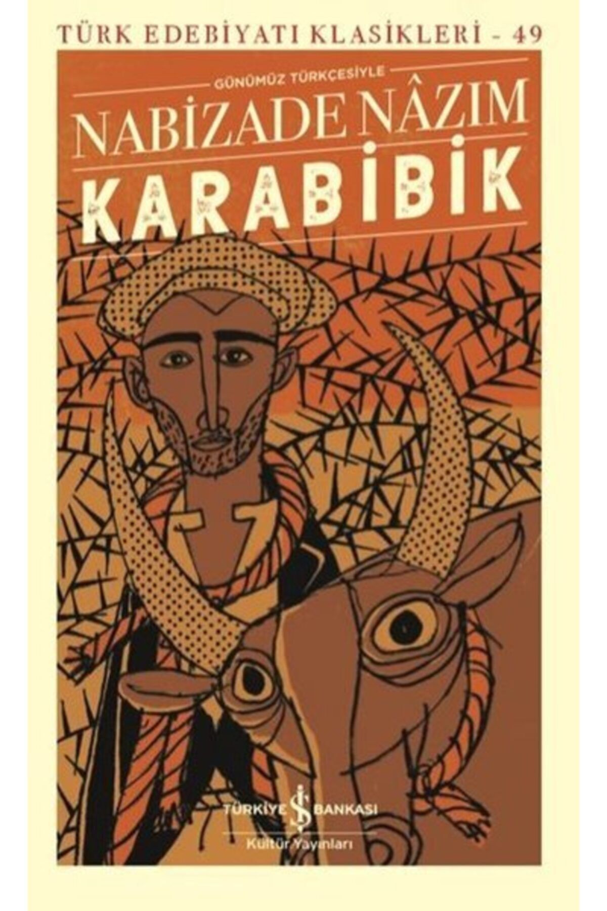 Türkiye İş Bankası Kültür Yayınları (Kitap) Karabibik - Türk Edebiyatı Klasikleri (Şömizli)