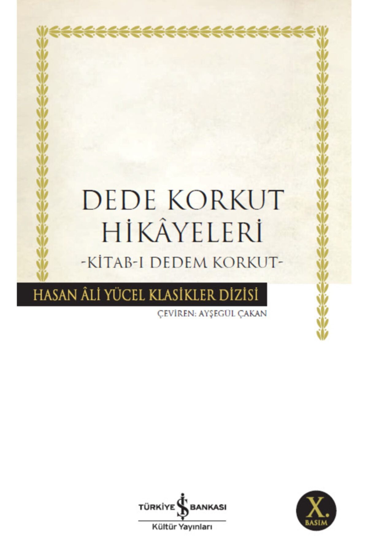 Türkiye İş Bankası Kültür Yayınları -dede Korkut Hikâyeleri - Kitab-ı Dedem Korkut