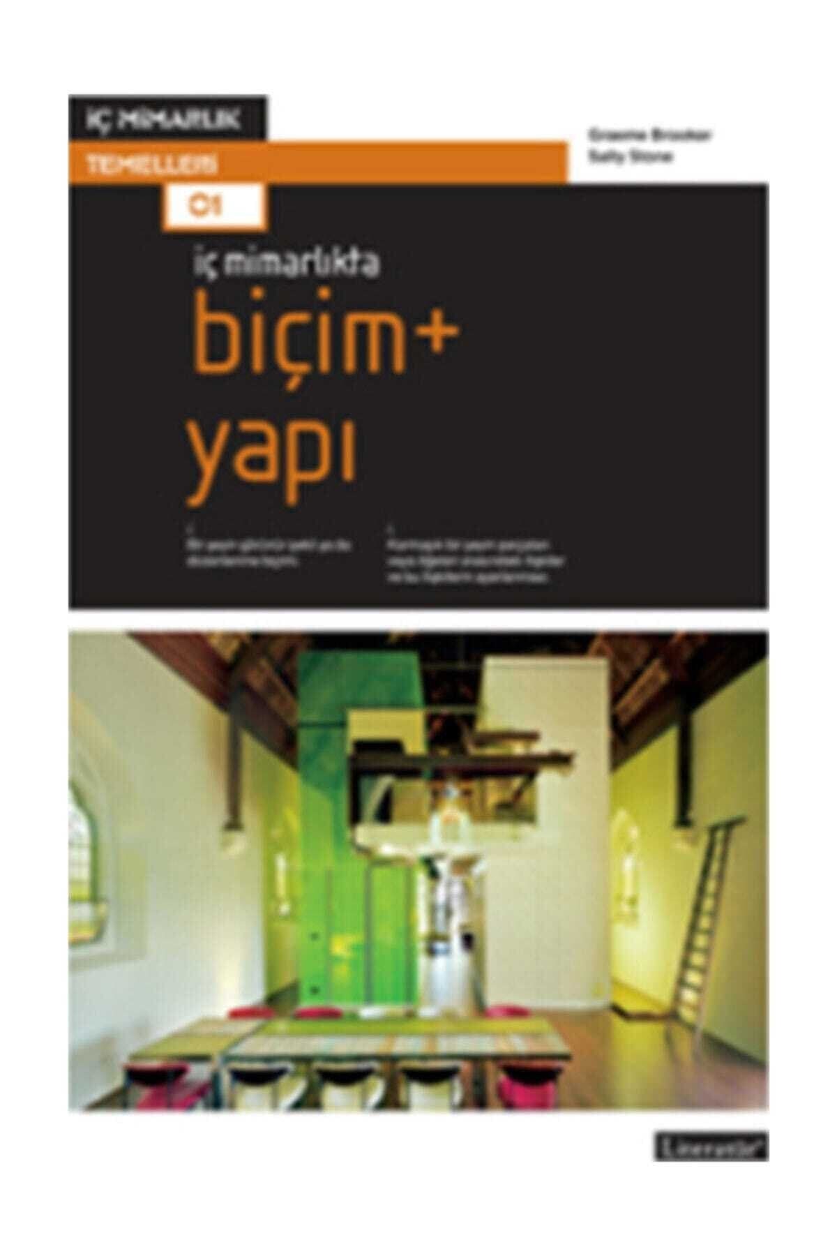 Literatür Yayınları İç Mimarlıkta Biçim + Yapı - Graeme Brooker Sally Stone