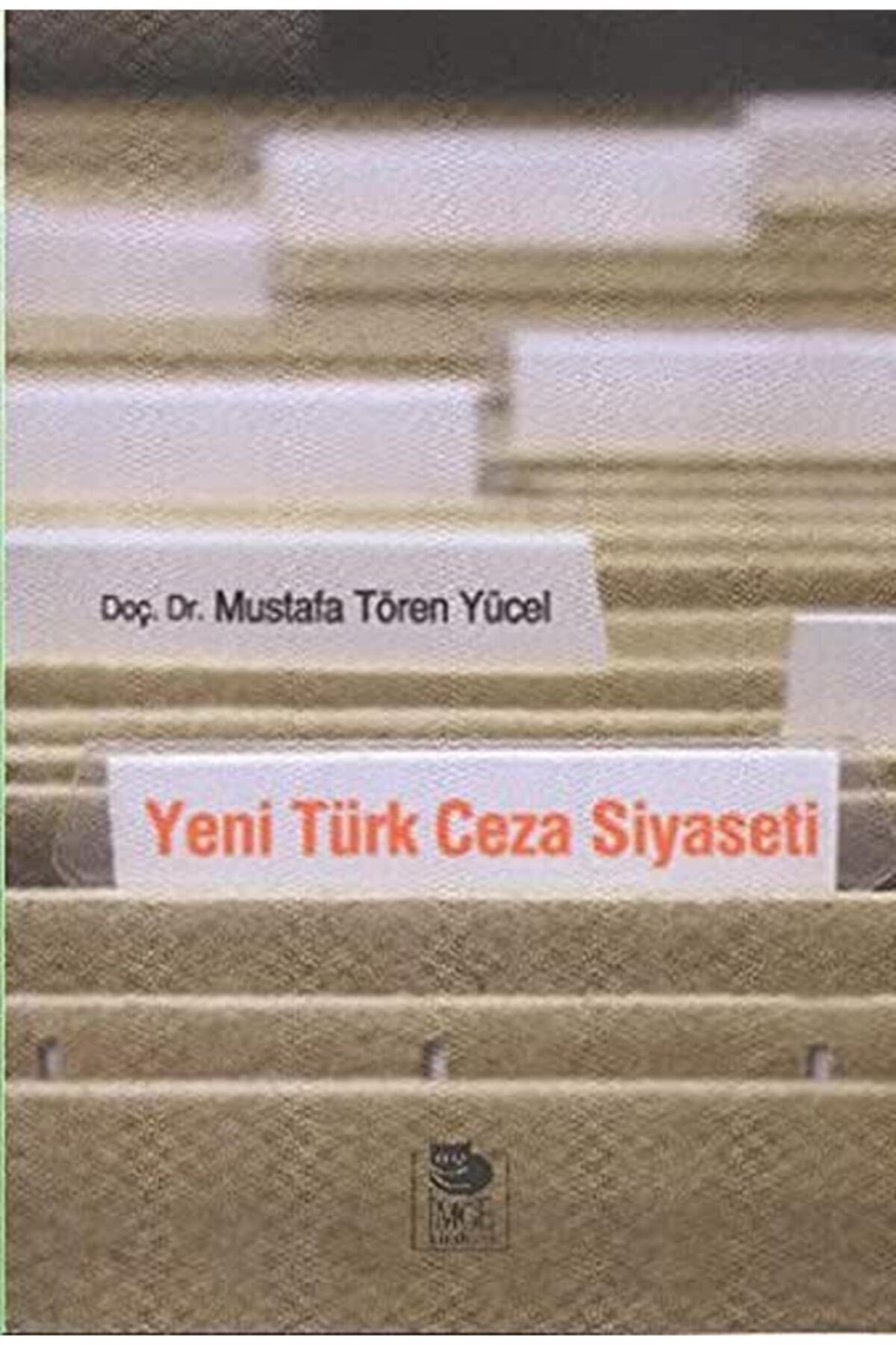İmge Kitabevi Yayınları Yeni Türk Ceza Siyaseti