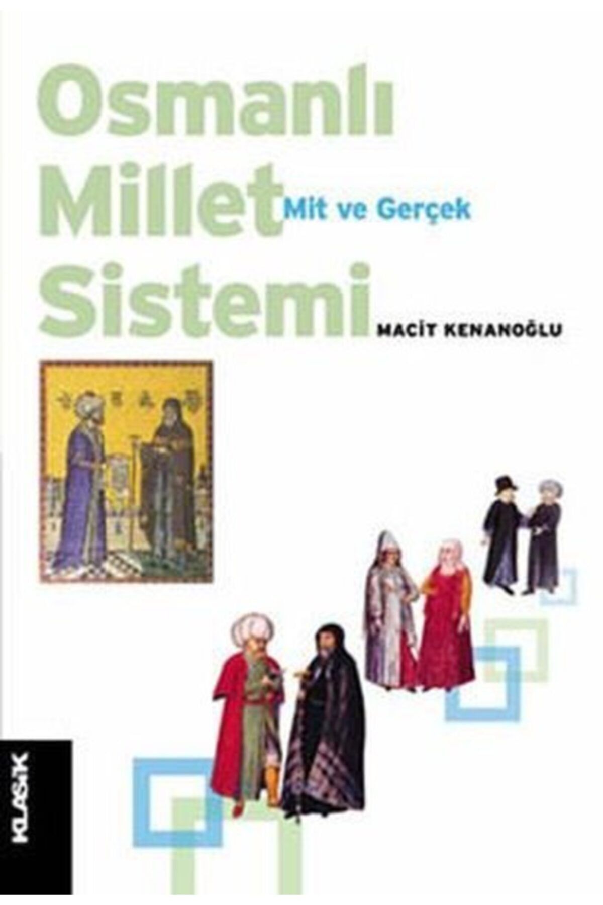Klasik Yayınları Osmanlı - Millet Sistemi