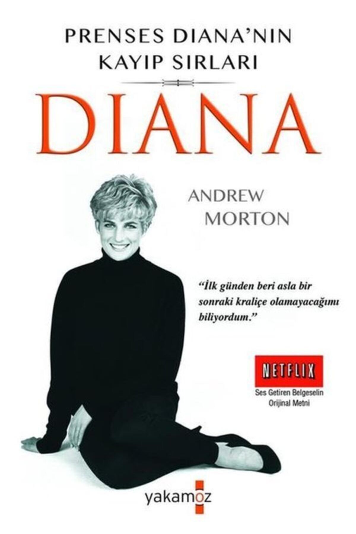 Yakamoz Yayınları Prenses Diana'nın Kayıp Sırları - Diana