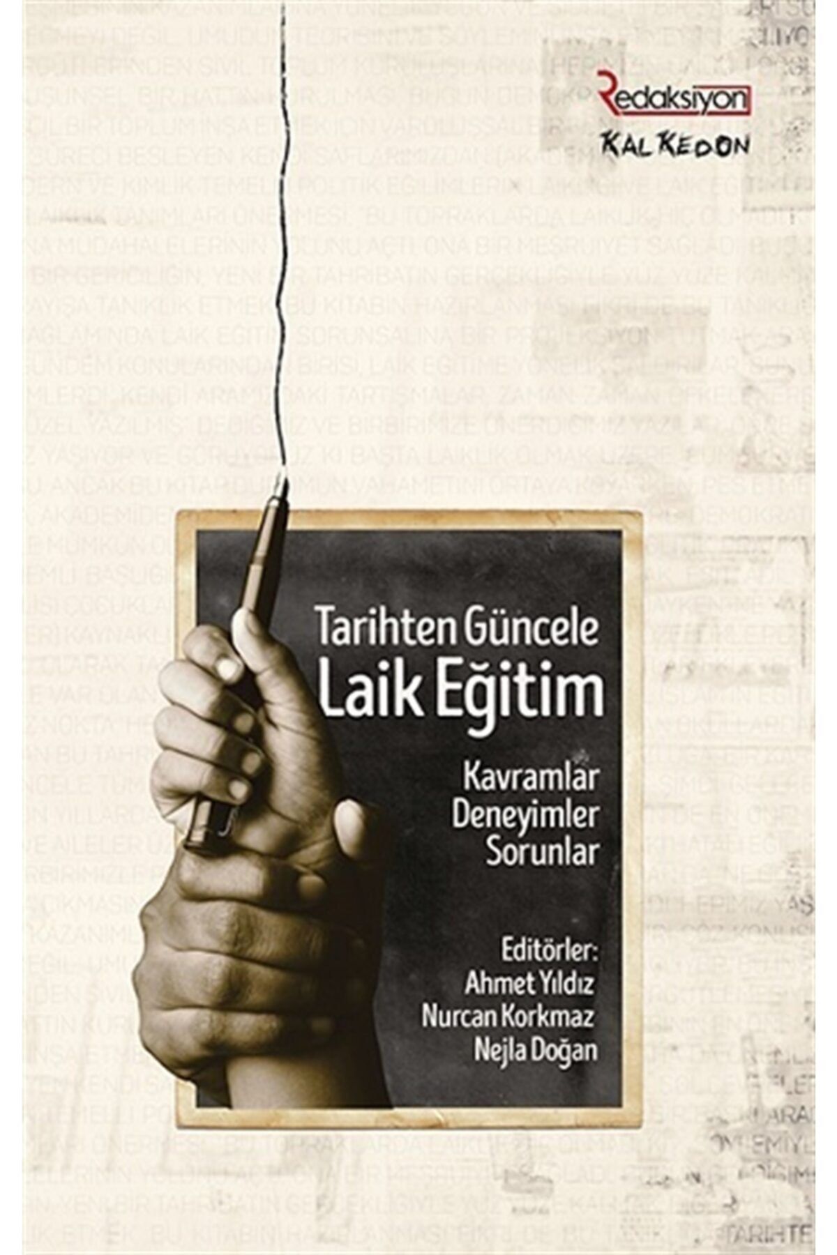 İthaki Yayınları Tarihten Güncele Laik Eğitim - Kavramlar, Deneyimler, Sorunlar
