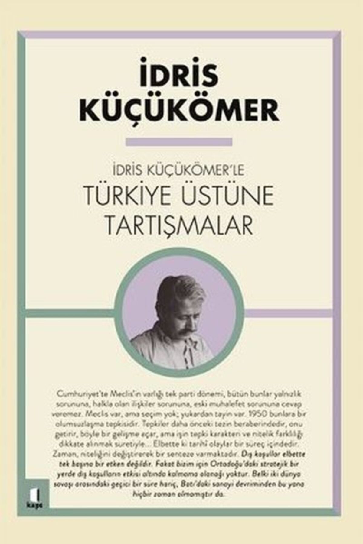 Kapı Yayınları Idris Küçük Ömer'le Türkiye Üzerine Tartışmalar