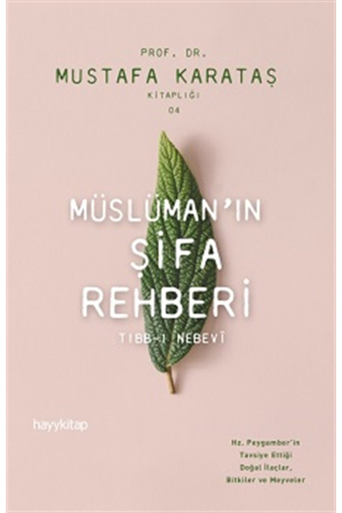 Kuraldışı Yayınları Müslüman'ın Şifa Rehberi