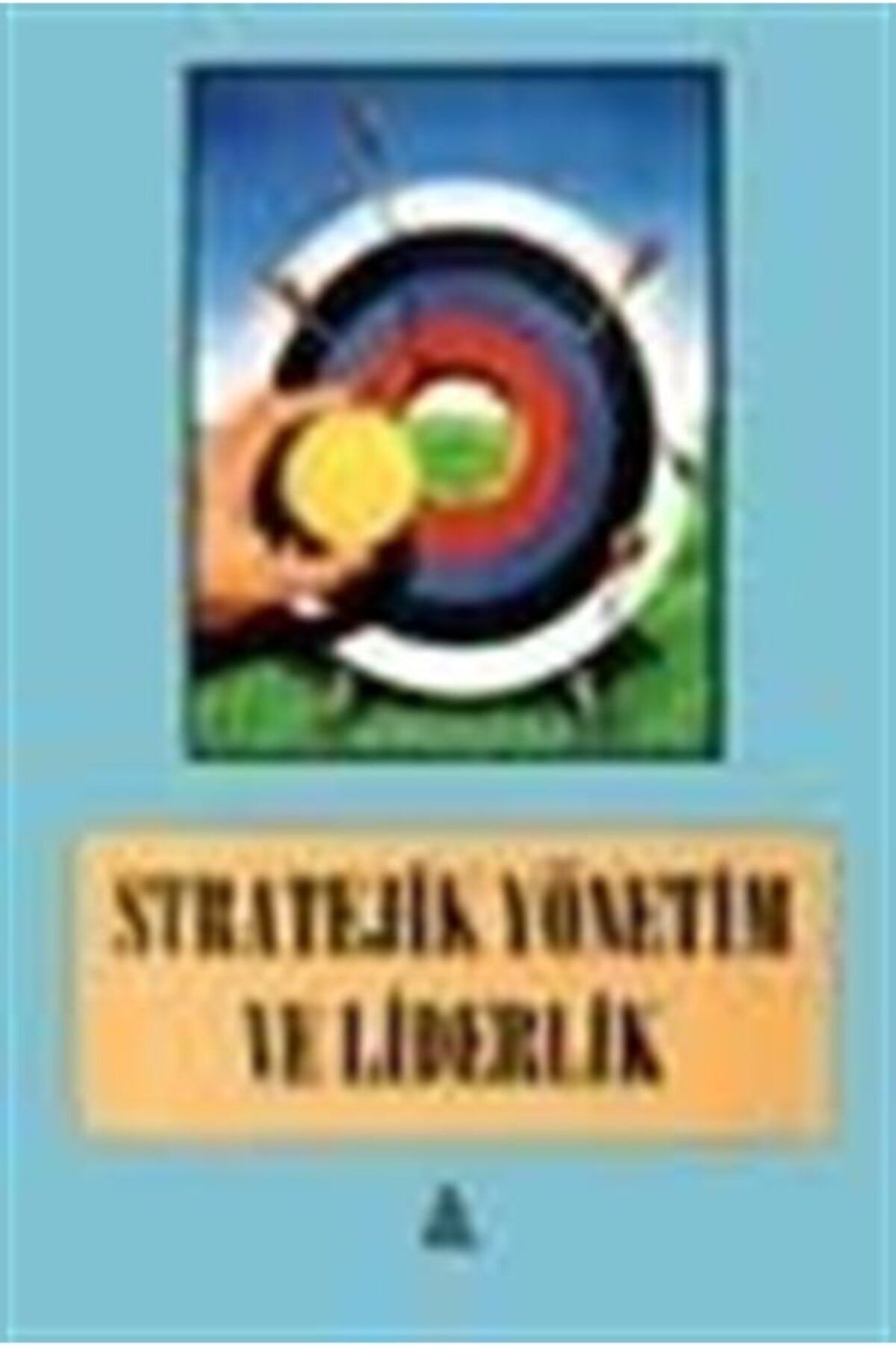 İz Yayıncılık Stratejik Yönetim Ve Liderlik