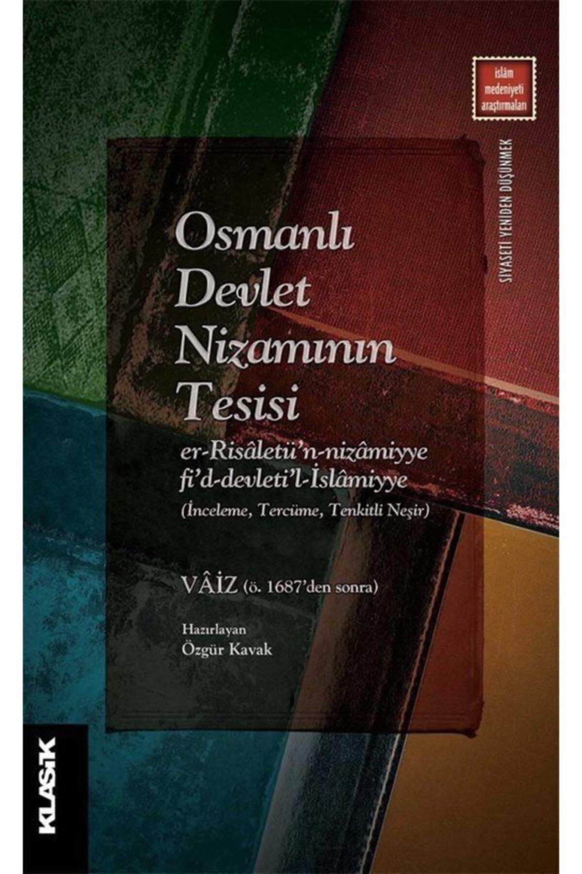 Klasik Yayınları Osmanlı Devlet Nizamının Tesisi, Vaiz, , Osmanlı Devlet Nizamının Tesisi Kitabı, 22