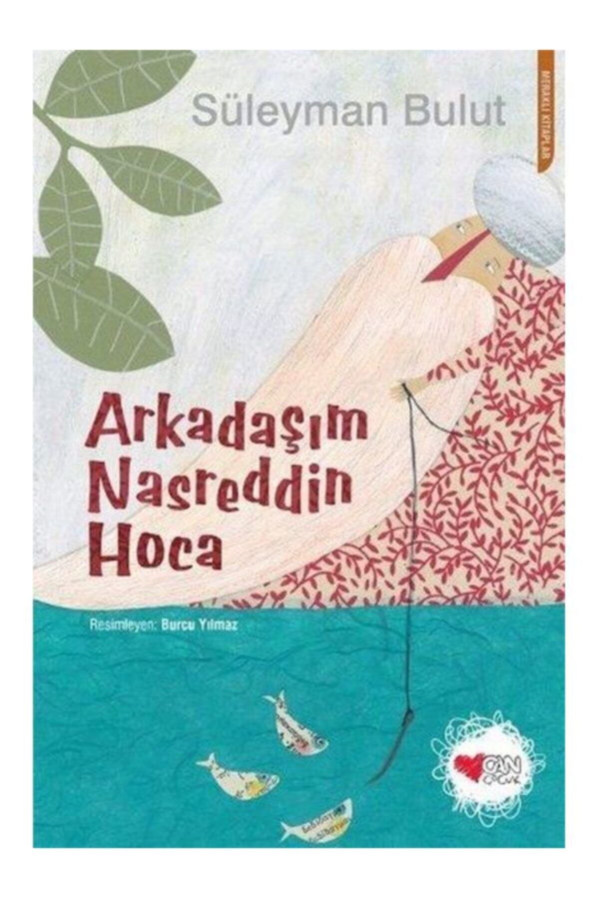 Can Çocuk Yayınları Arkadaşım Nasreddin Hoca
