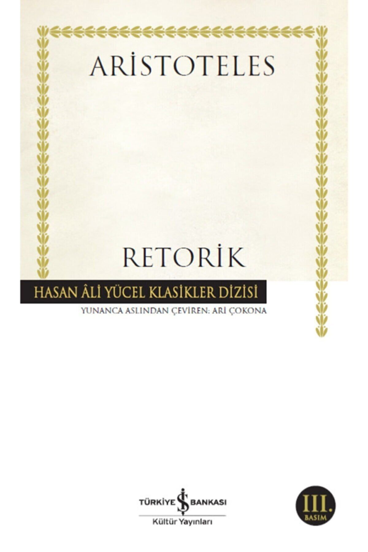 Türkiye İş Bankası Kültür Yayınları Retorik - Hasan Ali Yücel Klasikler (ciltli)