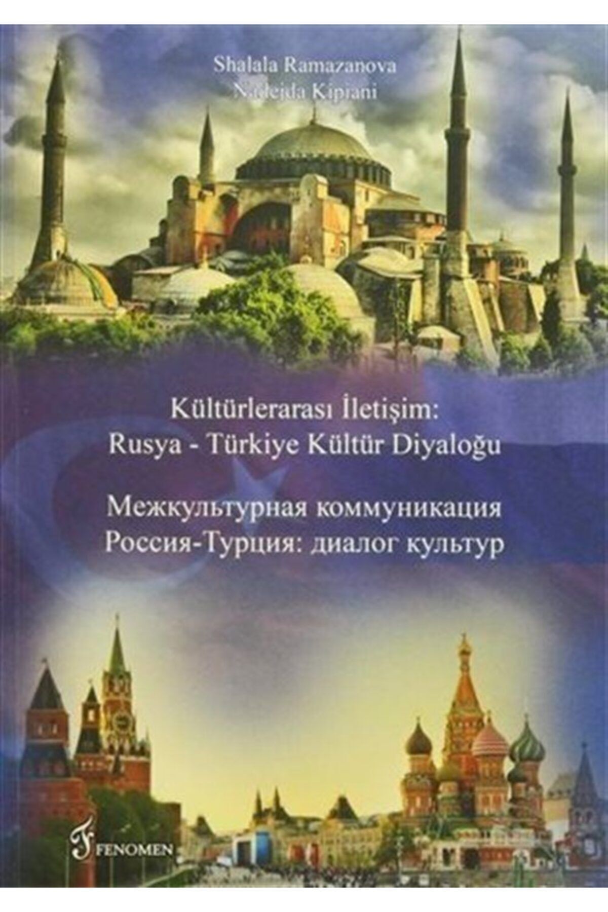 Fenomen Yayıncılık Kültürlerarası İletişim : Rusya - Türkiye Kültür Diyaloğu