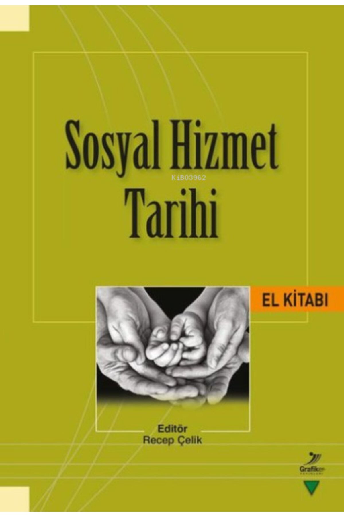 Grafiker Yayınları Sosyal Hizmet Tarihi El Kitabı