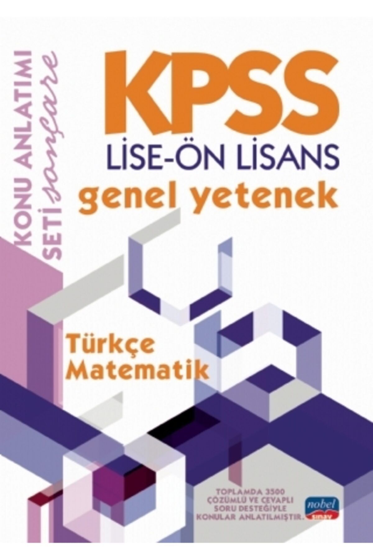Nobel Sınav Kpss Lise-ön Lisans Genel Yetenek Konu Anlatımı / Türkçe - Matematik