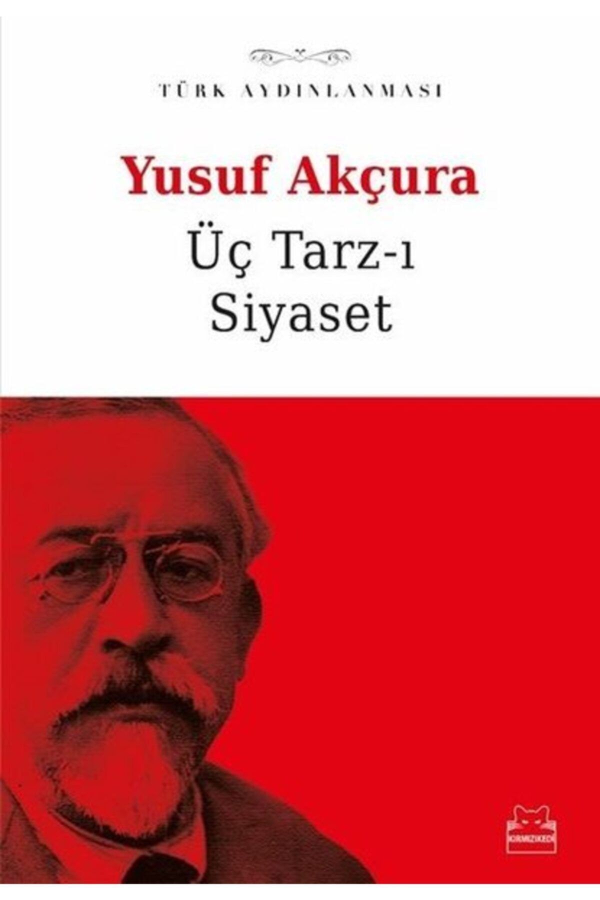 Genel Markalar Üç Tarz-ı Siyaset: Türk Aydınlanması